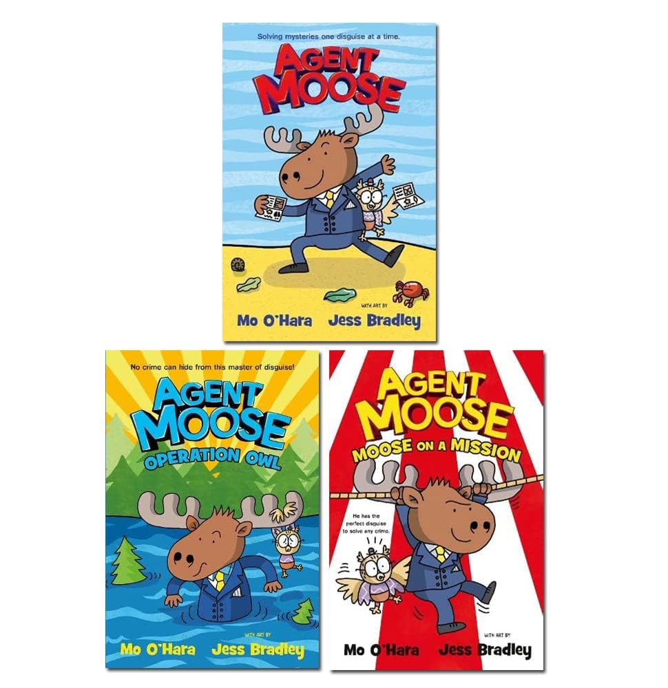Agent Moose 3 Books Collection Set By Mo O'Hara (Agent Moose, Operation Owl & Moose on a Mission) Books