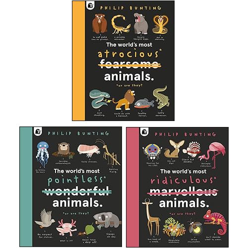 Philip Bunting 3 Books Collection Set (The World's Most Pointless Animals, The World's Most Ridiculous Animals, The World's Most Atrocious Animals) Non-fiction