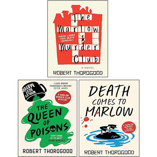 The Marlow Murder Club Mysteries 3 Books Collection Set By Robert Thorogood (The Marlow Murder Club, Death Comes to Marlow, The Queen of Poisons ) Detective & CSI