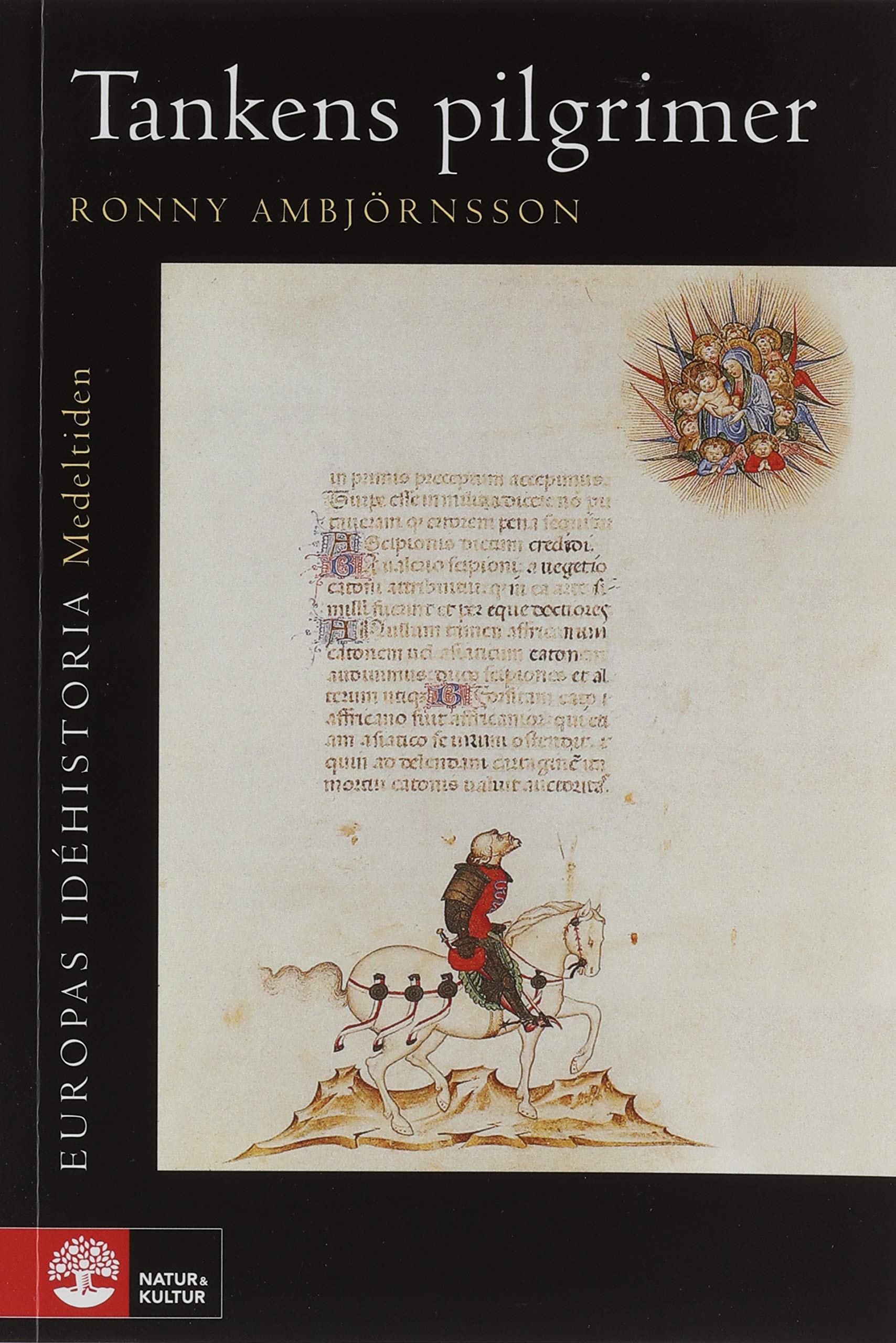 Europas idéhistoria. Medeltiden, Tankens pilgrimer Philosophy