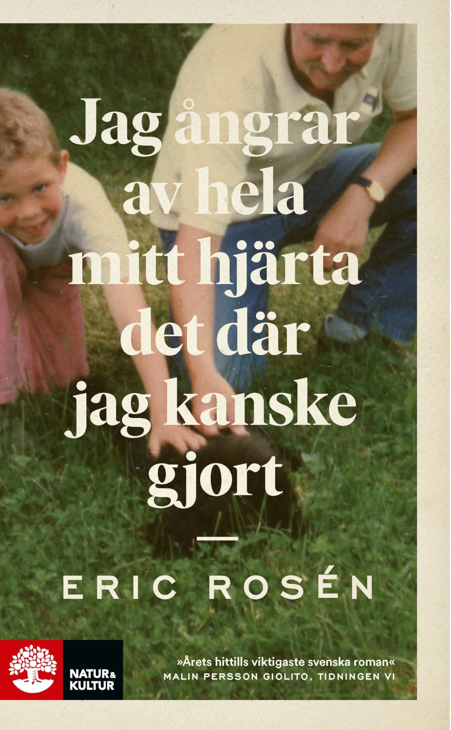 Jag ångrar av hela mitt hjärta det där jag kanske gjort Books