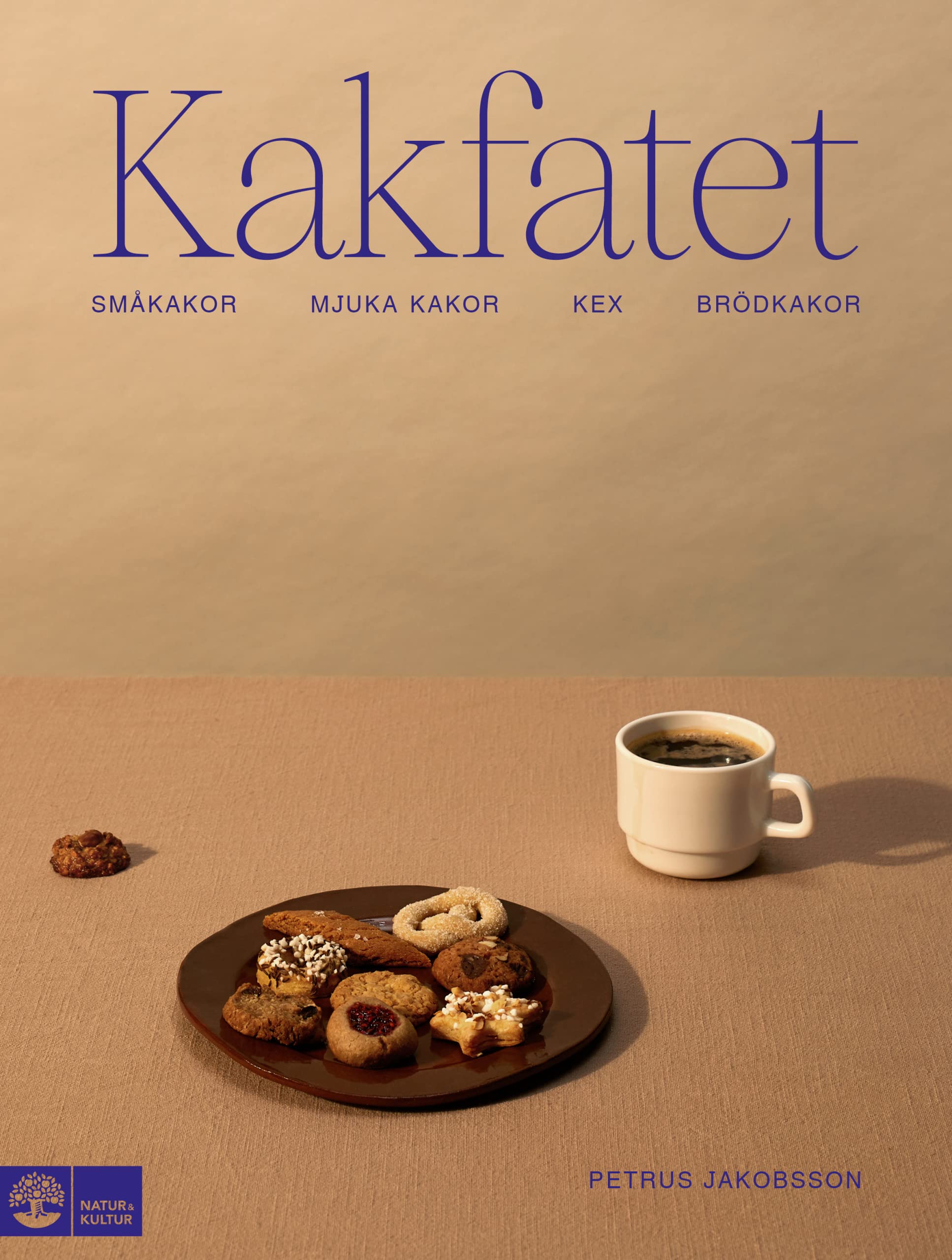 Kakfatet : små, mjuka, jästa, kex, brödkakor Books