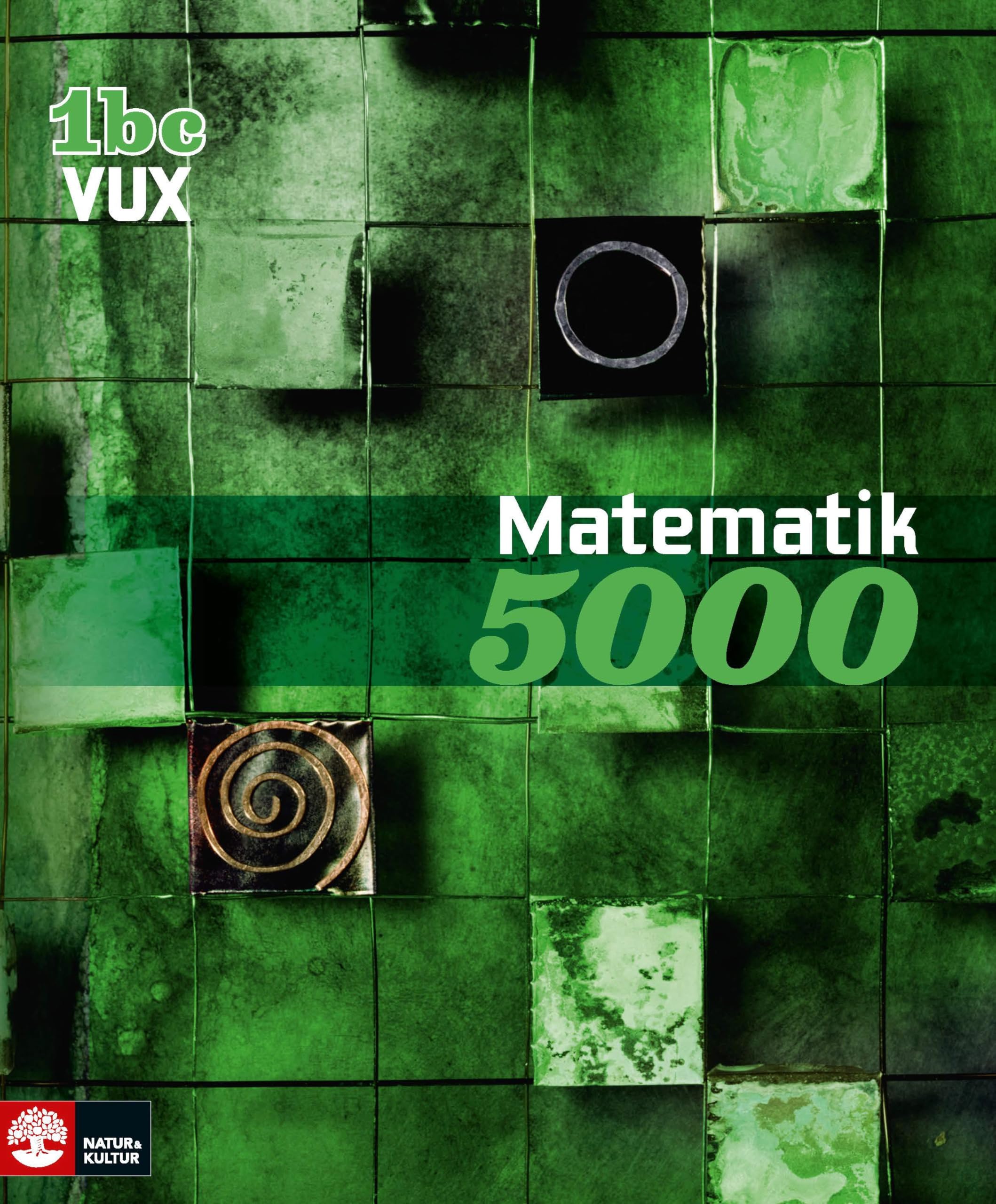 Matematik 5000 Kurs 1bc Vux Lärobok Mathematics
