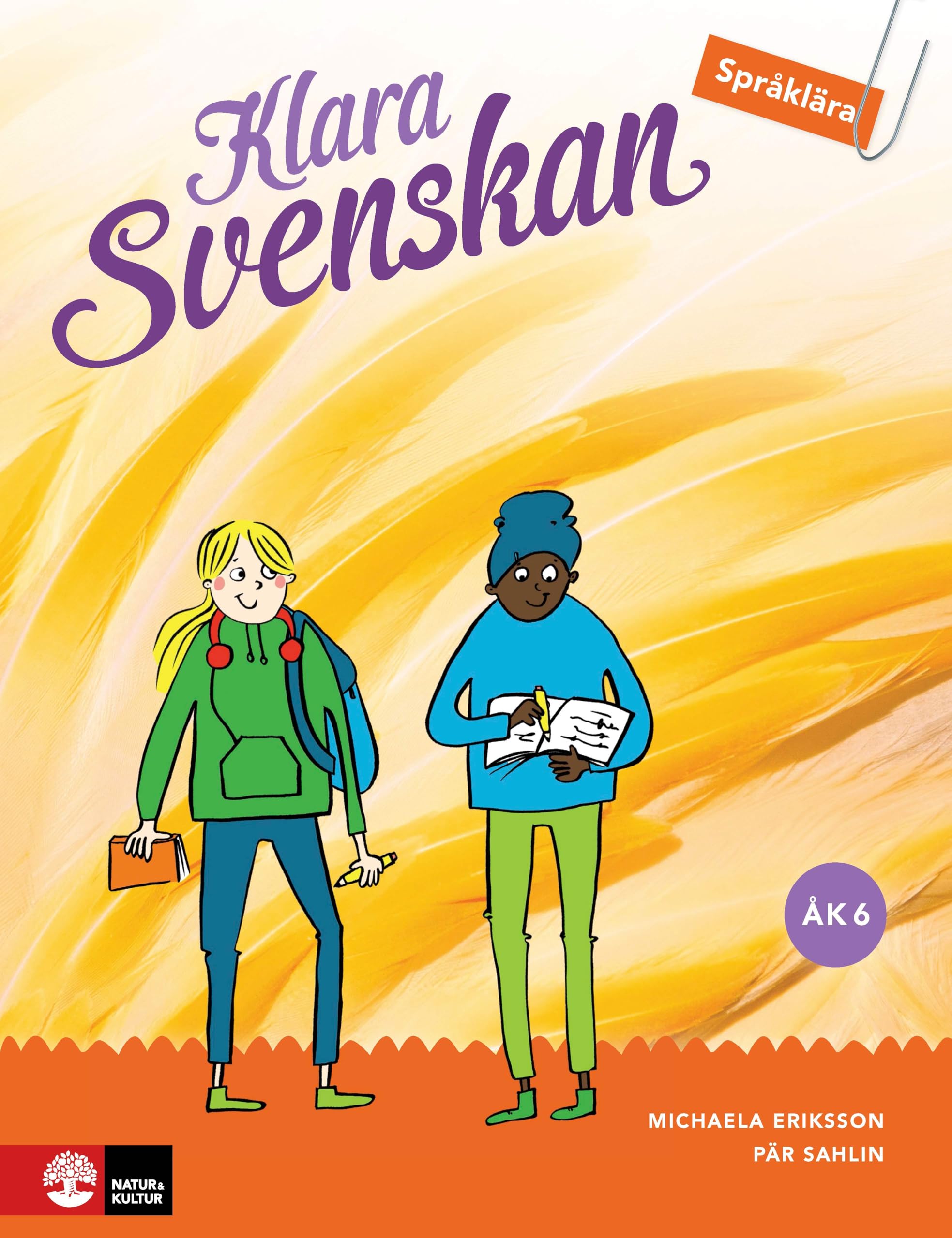 Klara svenskan åk 6 Elevbok Språklära inkl digital färdighetsträning Books