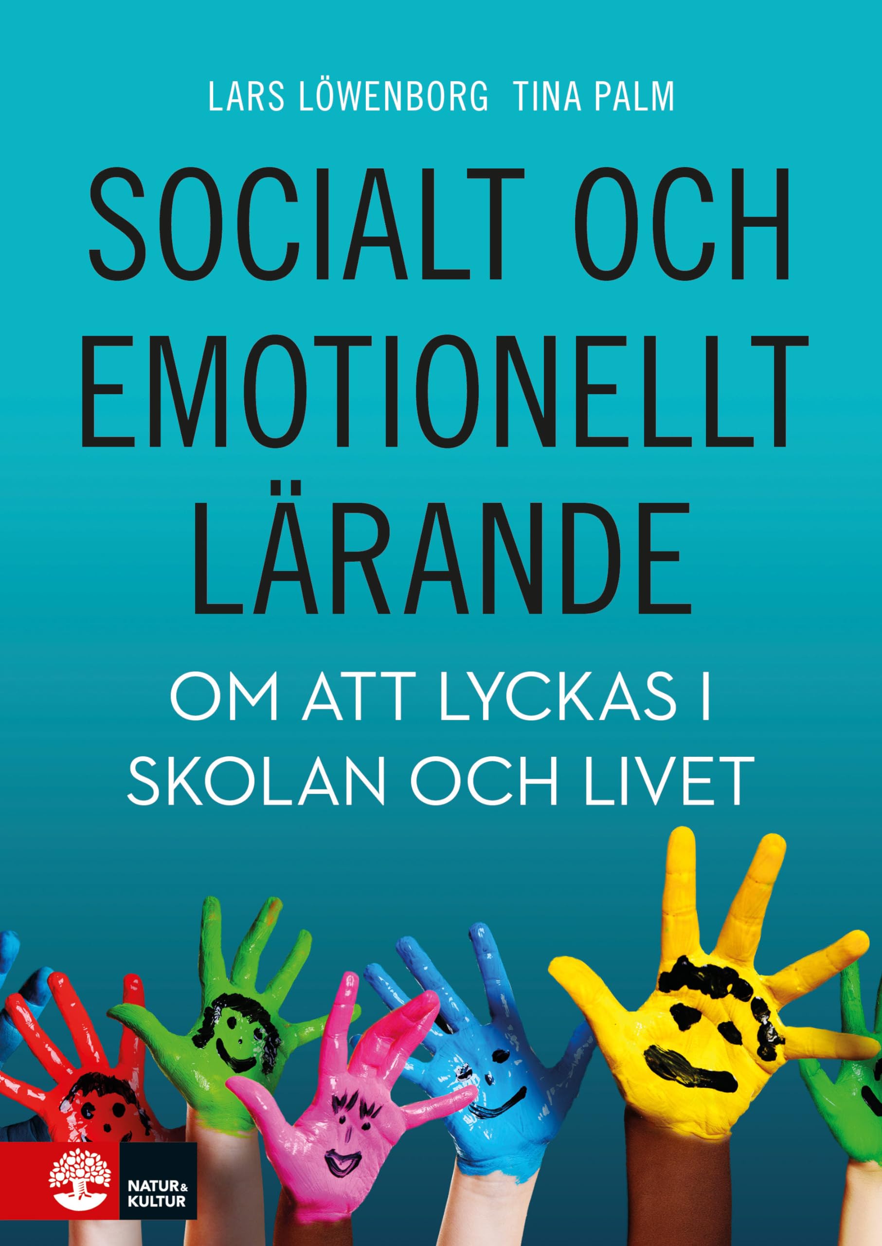 Socialt och emotionellt lärande : Om att lyckas i skolan och livet Books