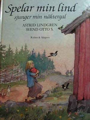 Astrid Lindgren & Svend Otto S. schwedisch: Spelar min lind - sjunger min näktergal Books