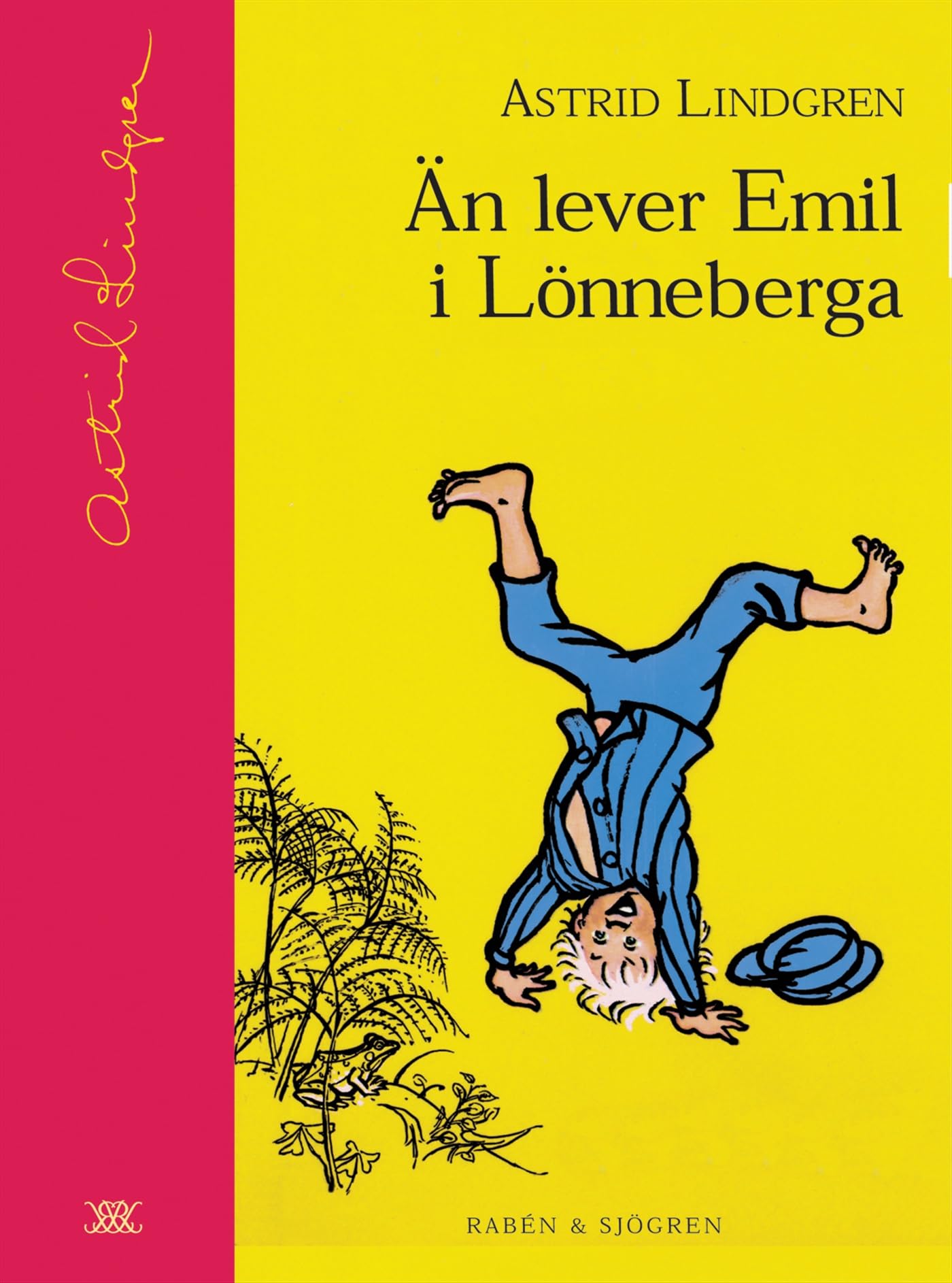 Än lever Emil i Lönneberga (Astrid Lindgrens samlingsbibliotek) Novels & Short Stories