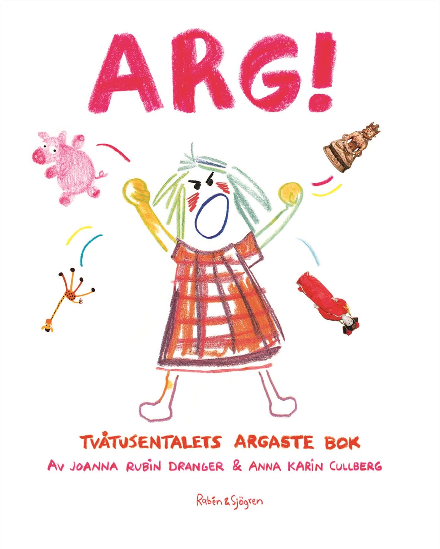 Arg! : Tvåtusentalets argaste bok Children's books