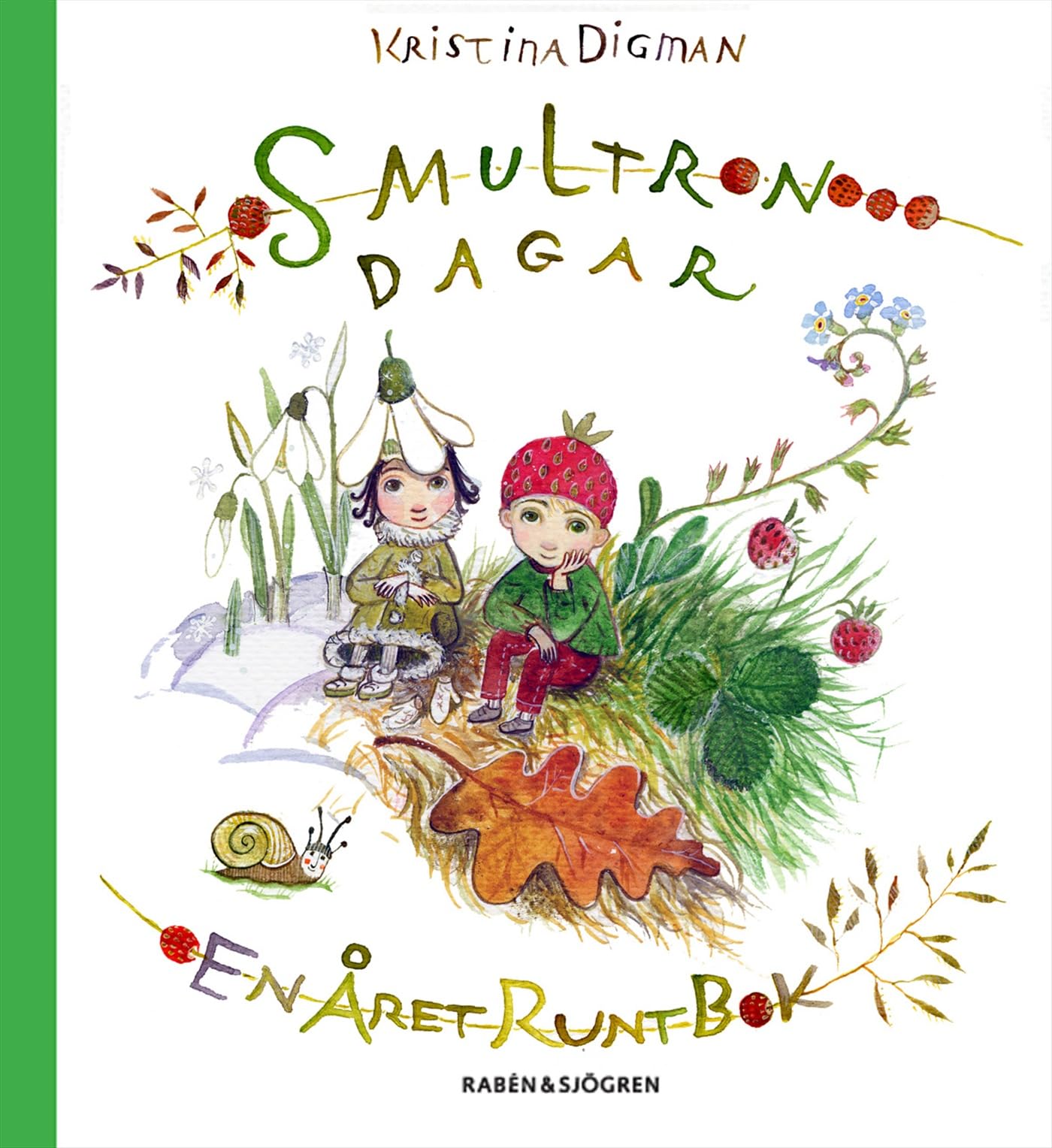 Smultrondagar : En året runt bok Children's books