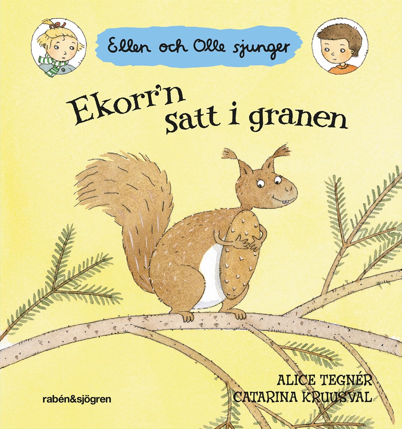 Ekorr'n satt i granen : Ellen och Olle sjunger (Peka och sjung) Parents & Children