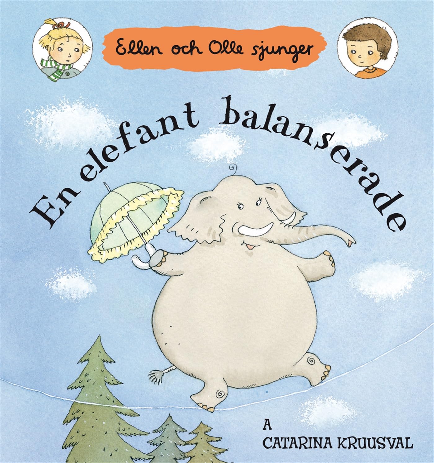 En elefant balanserade : Ellen och Olle sjunger Parents & Children