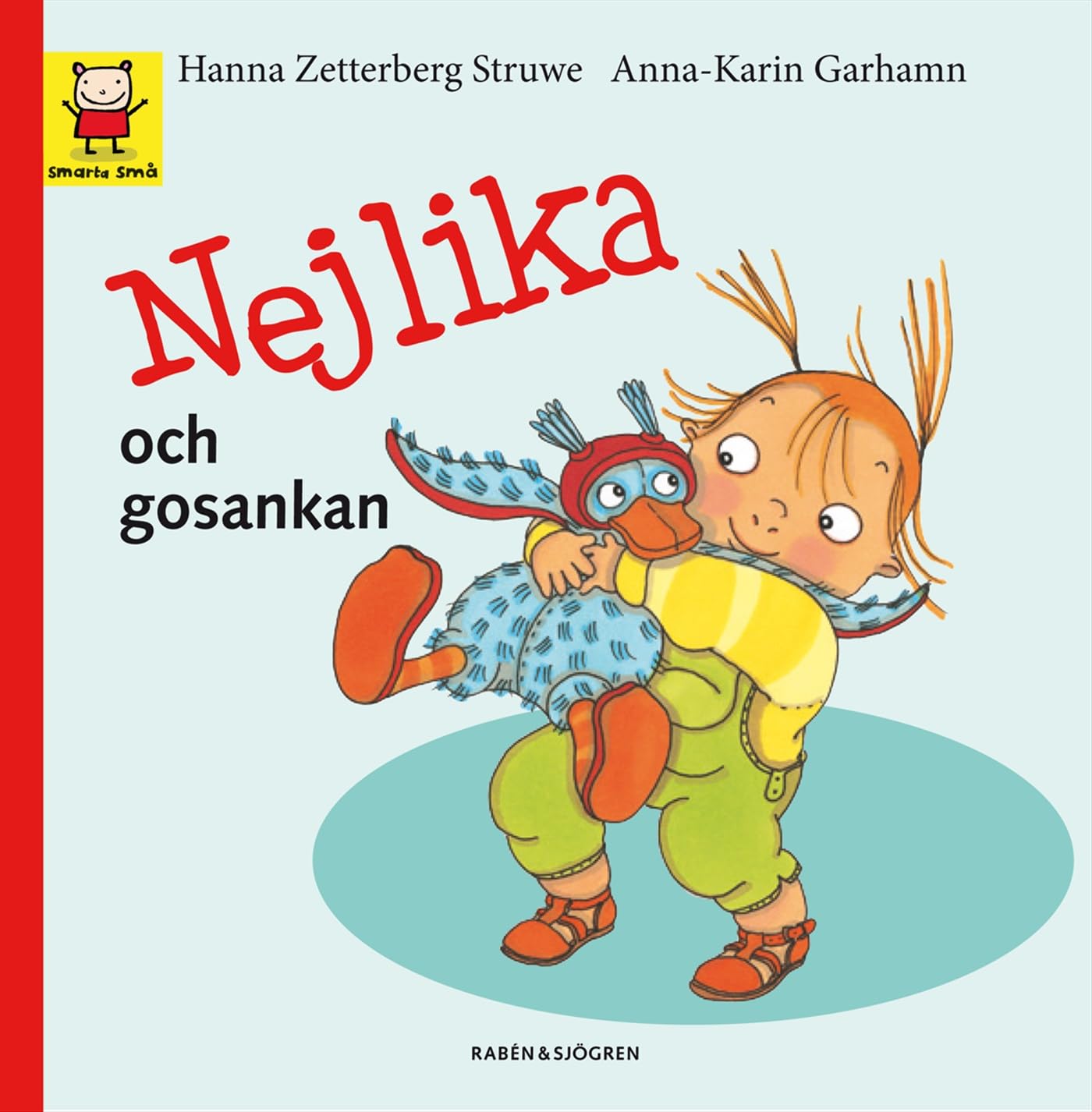 Nejlika och gosankan (Smarta små) Children's books