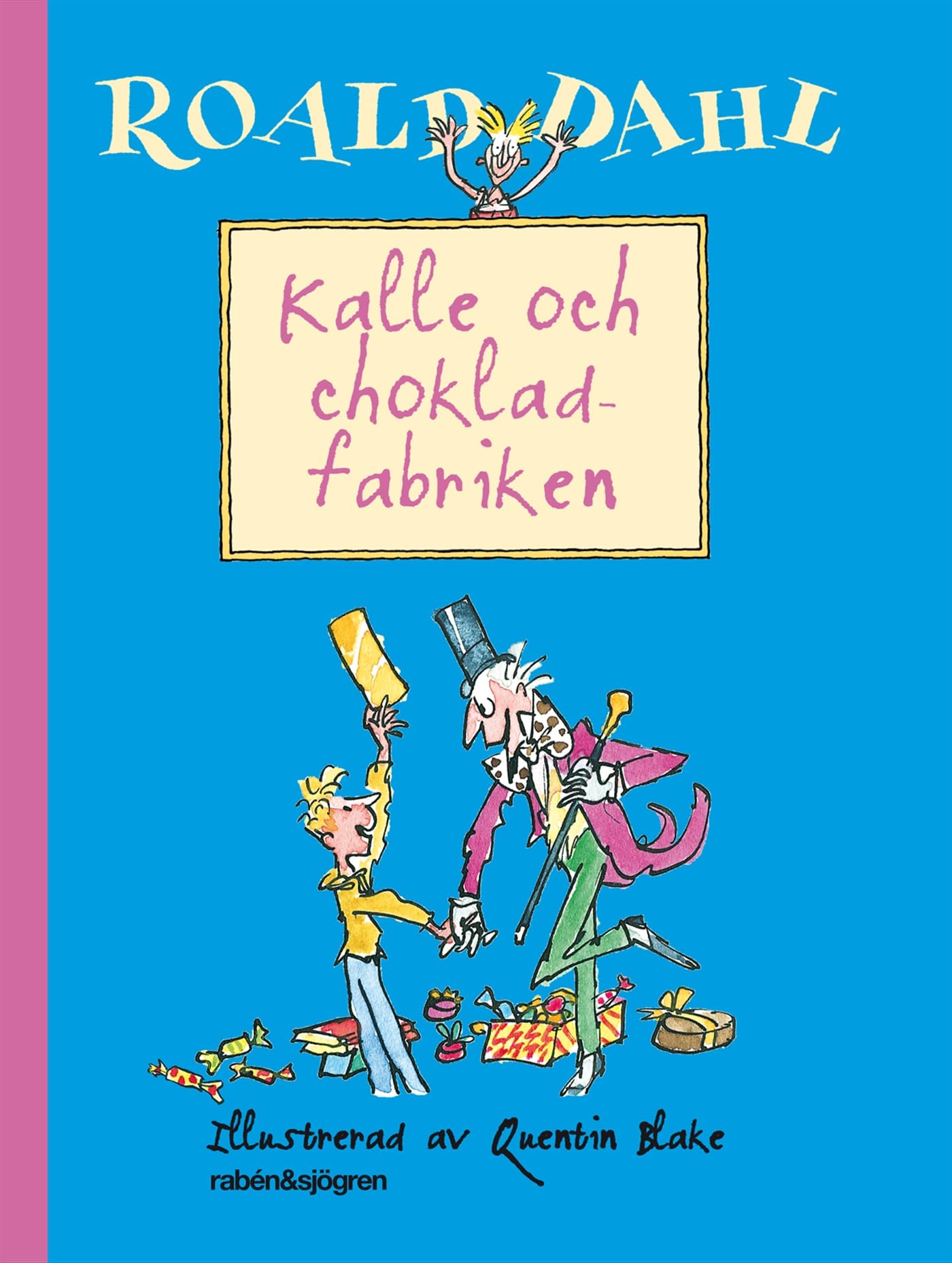 Kalle och chokladfabriken Novels & Short Stories