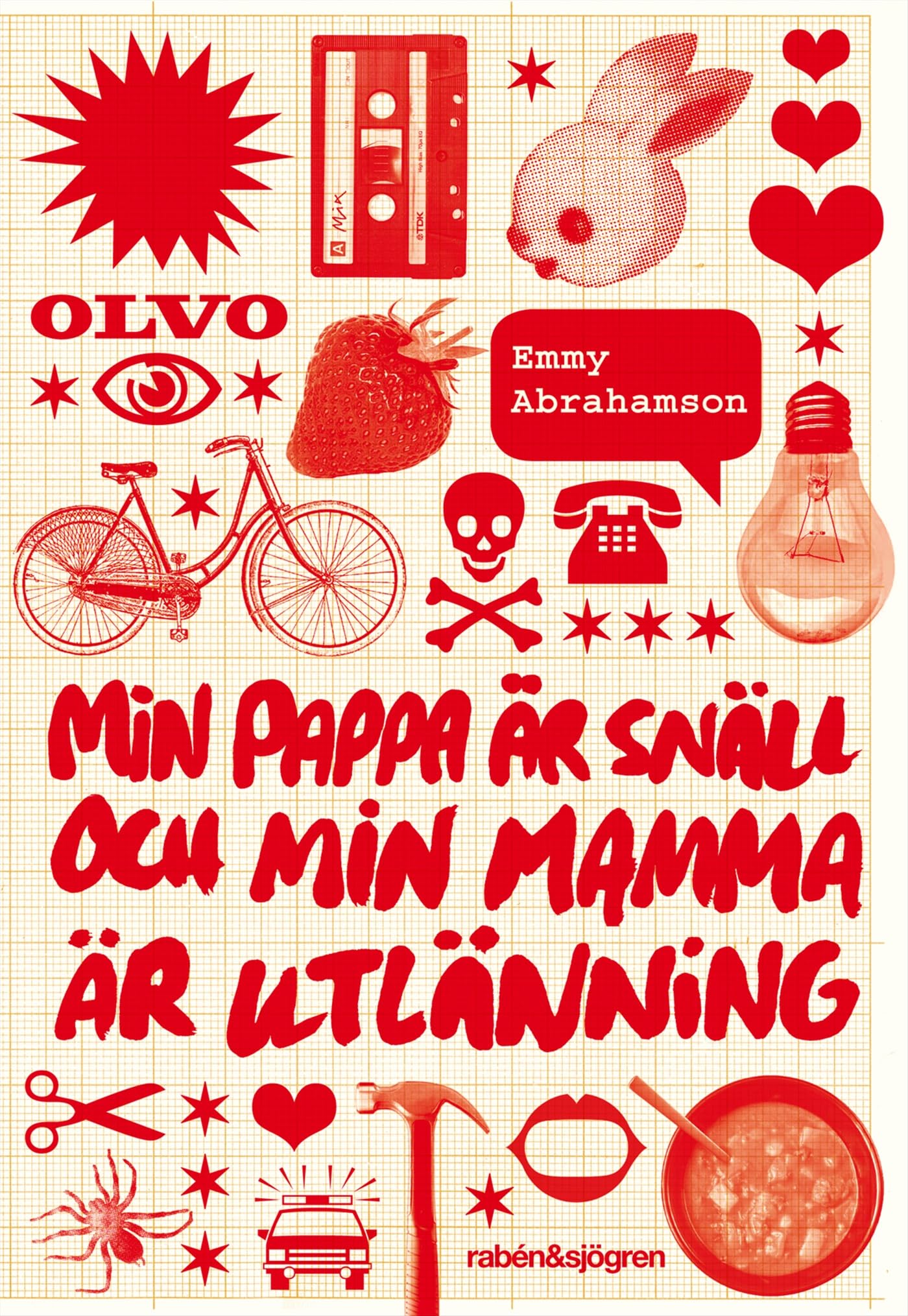 Min pappa är snäll och min mamma är utlänning book