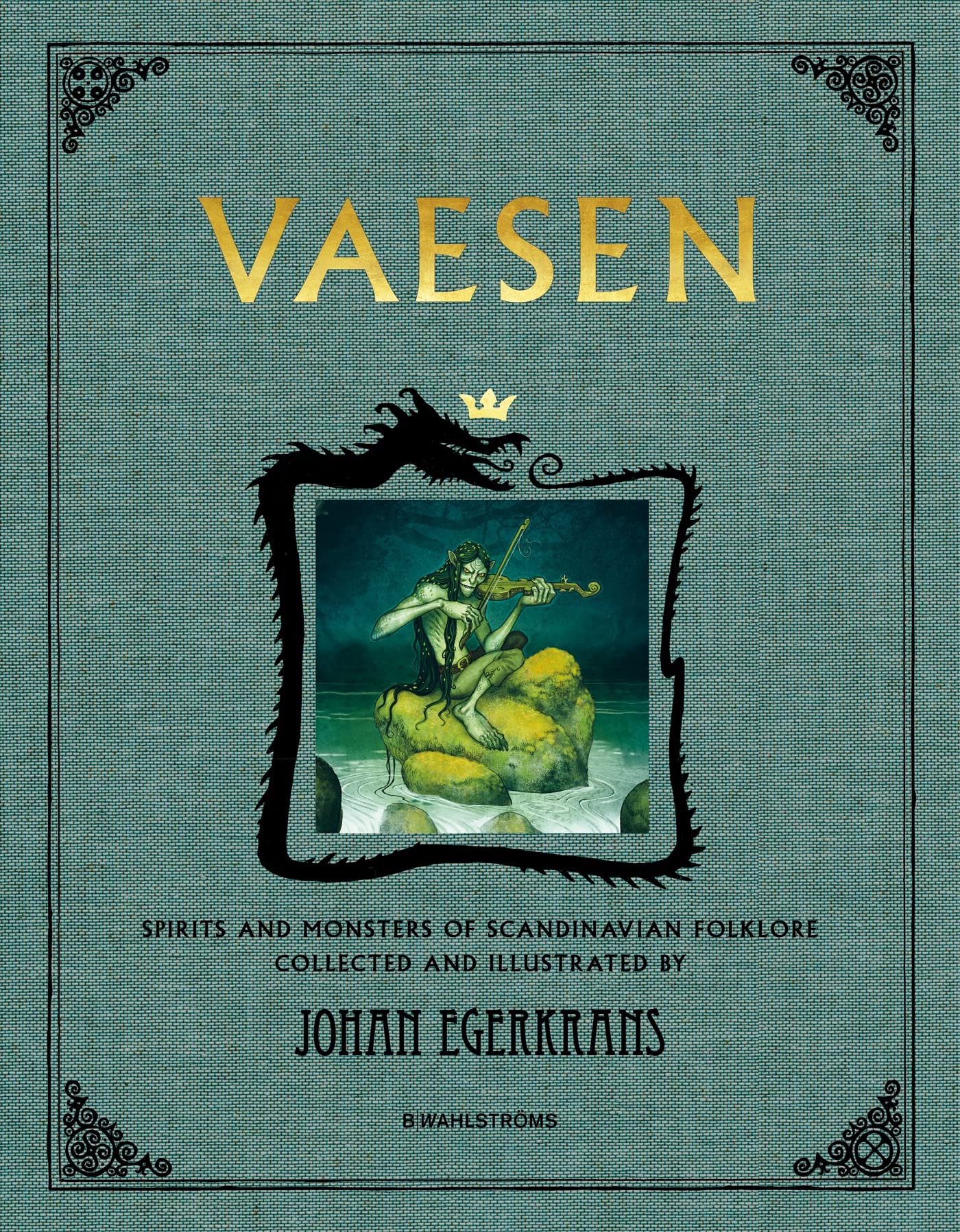 Vaesen: Spirits and Monsters of Scandinavian Folklore Books