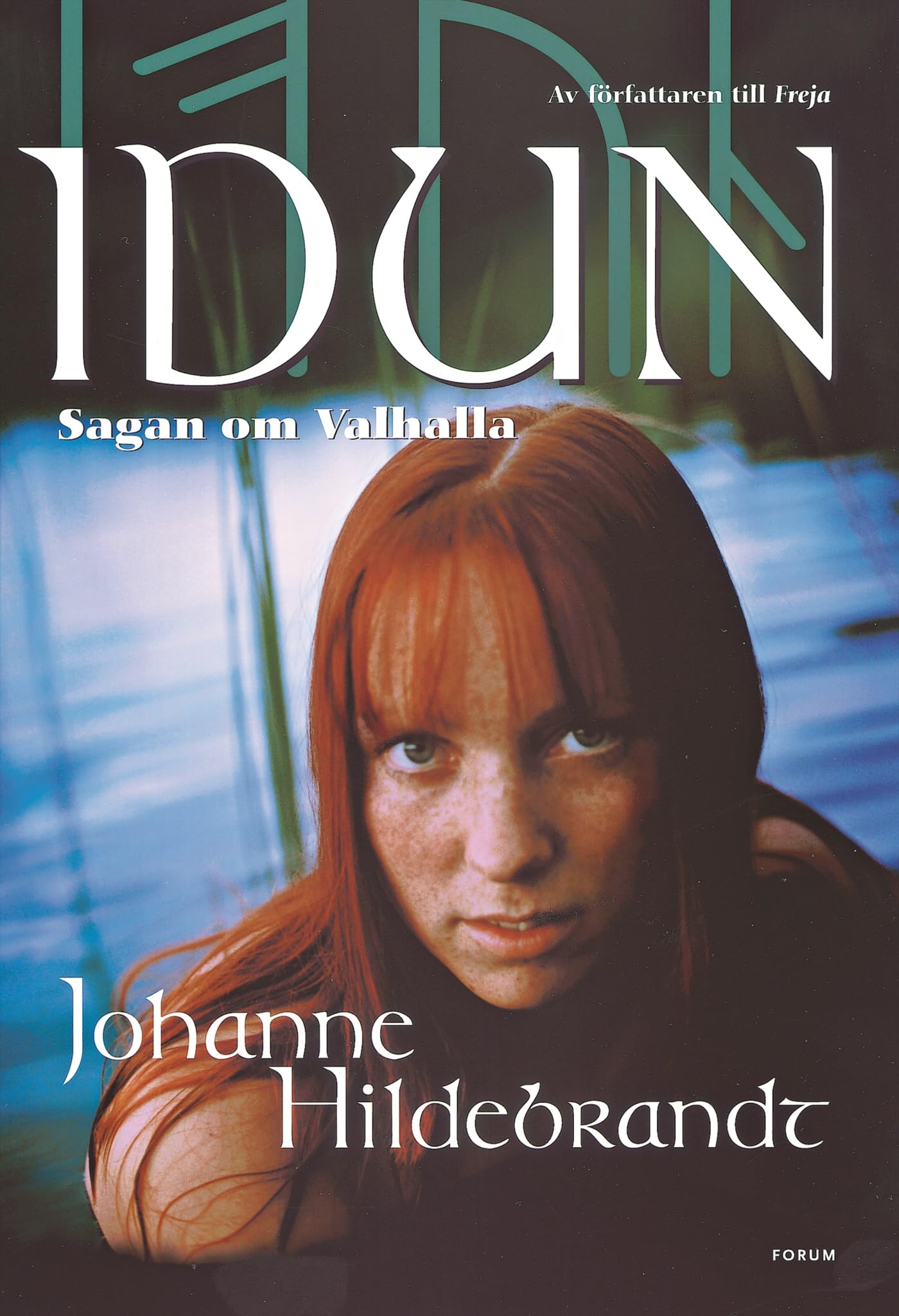 Idun (Sagan om Valhalla, Band 2) Books