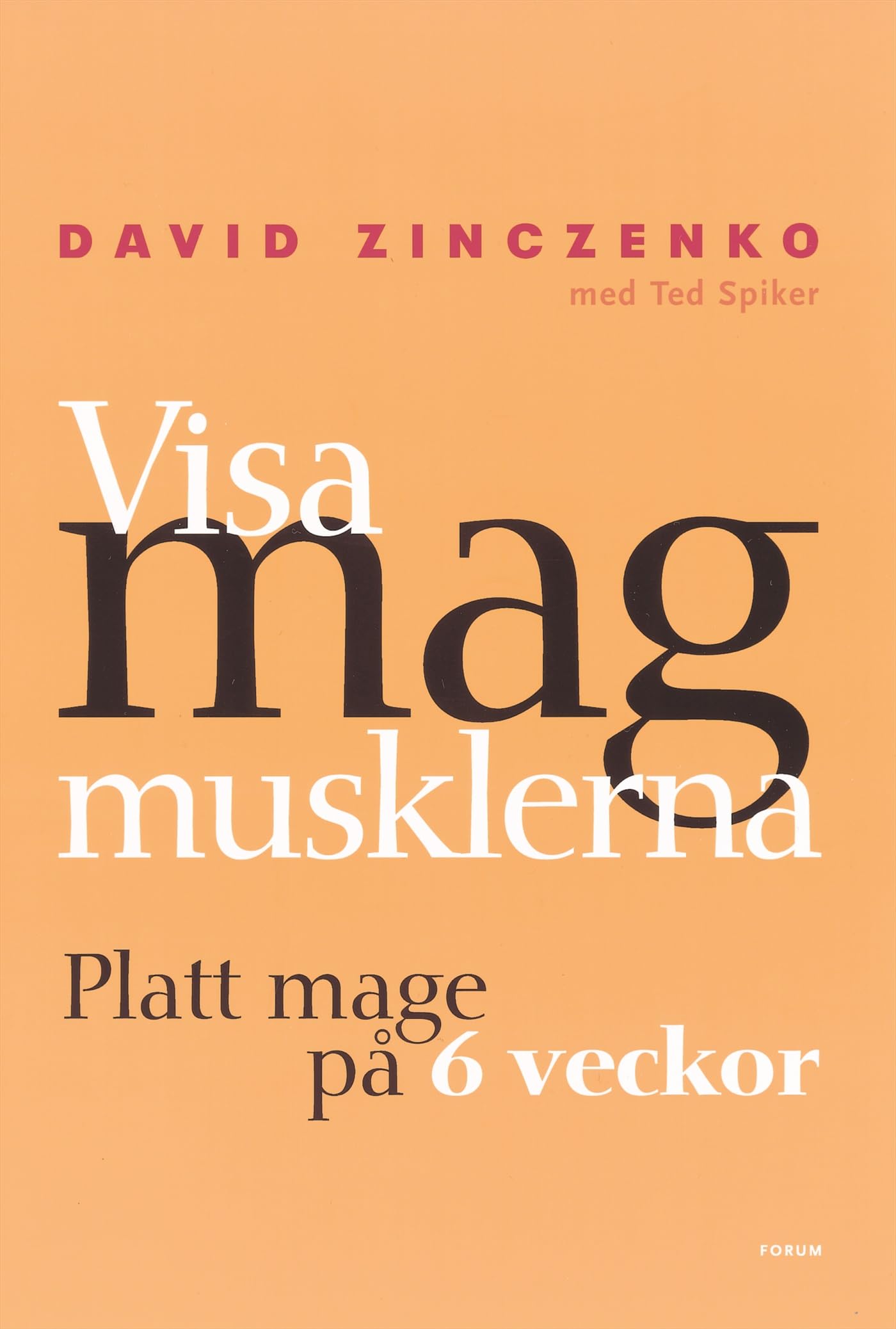 Visa magmusklerna : platt mage på 6 veckor Leisure & Fun