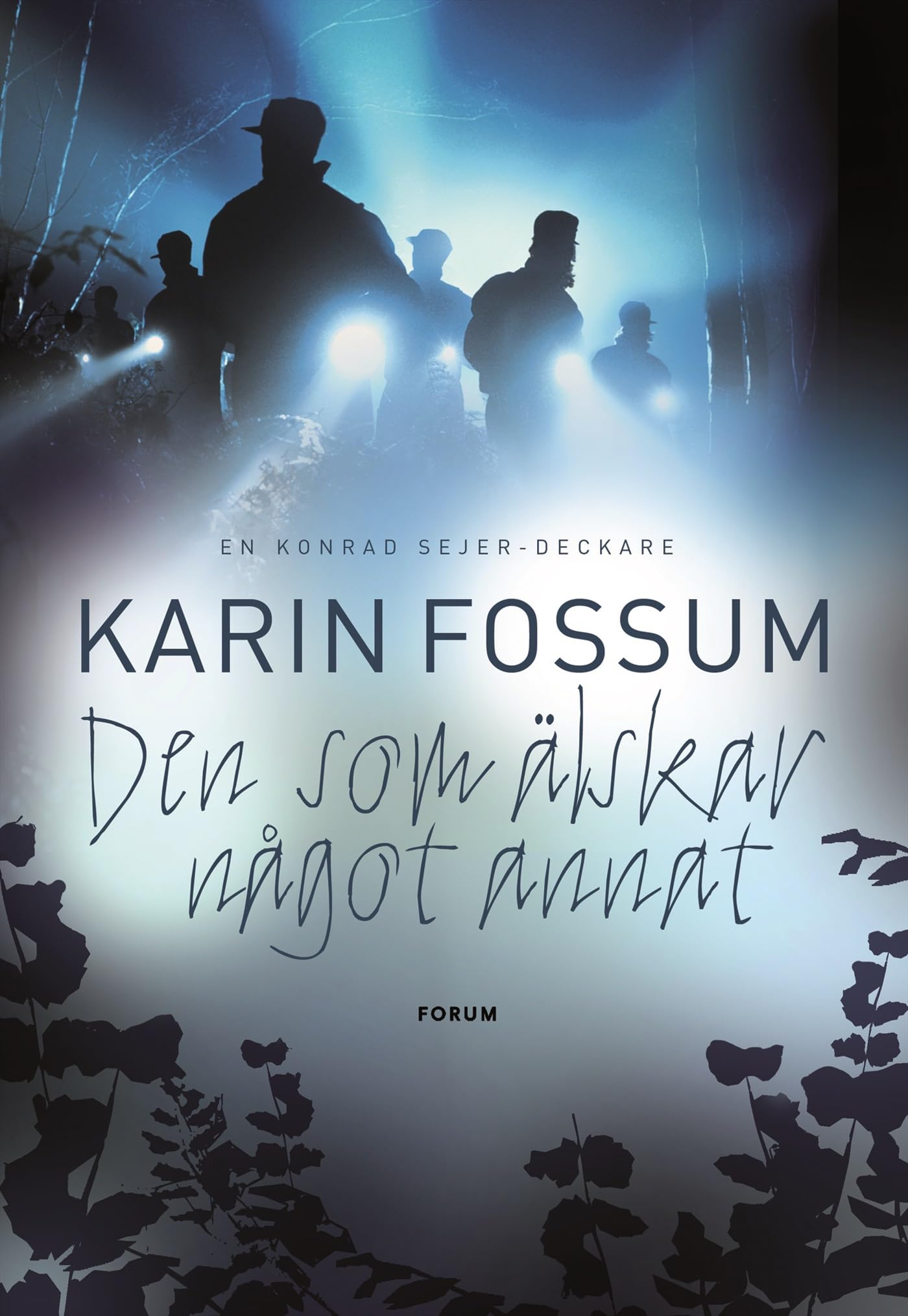 Den som älskar något annat (Konrad Sejer, Band 8) Books