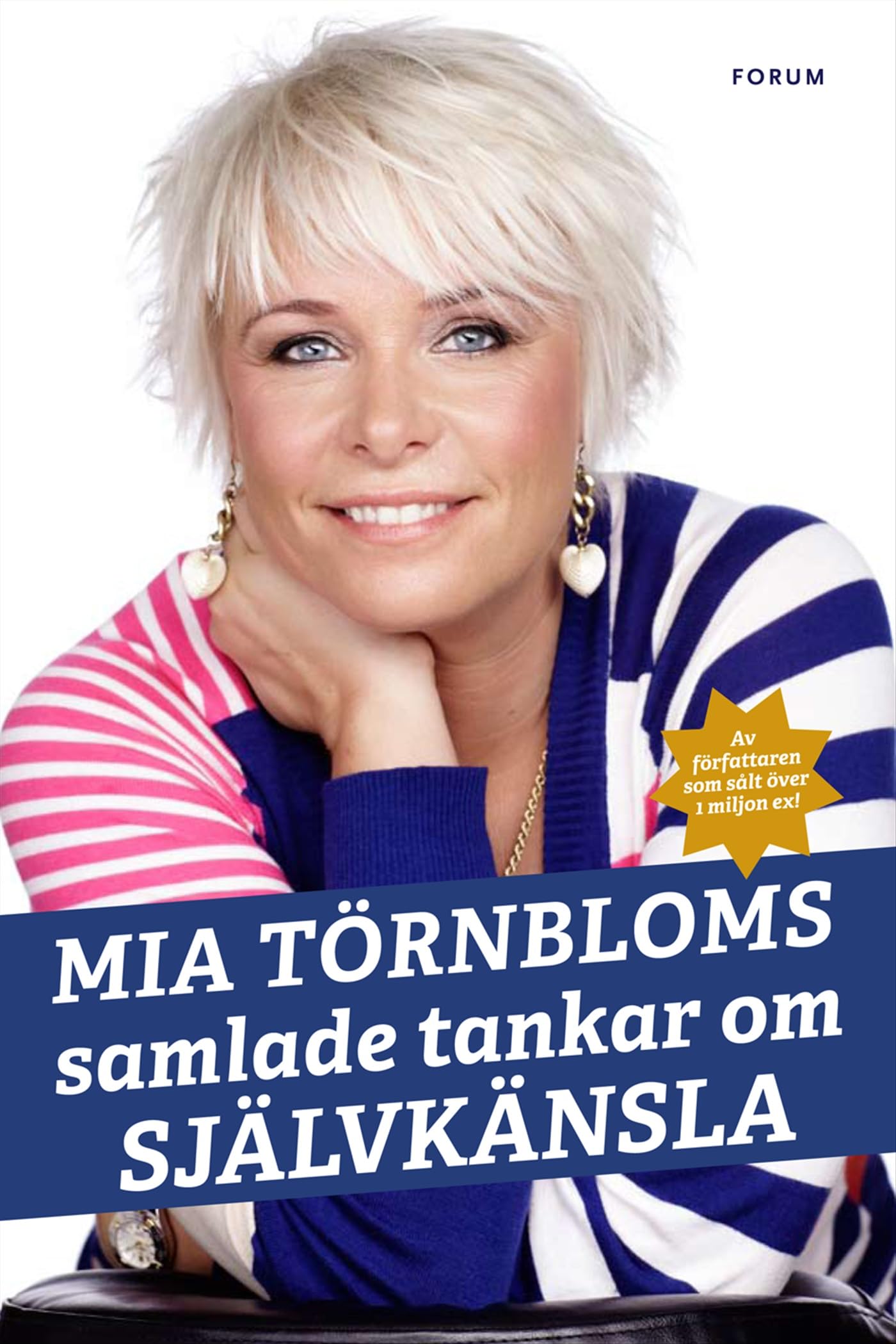 Mia Törnbloms samlade tankar om självkänsla Lifestyle