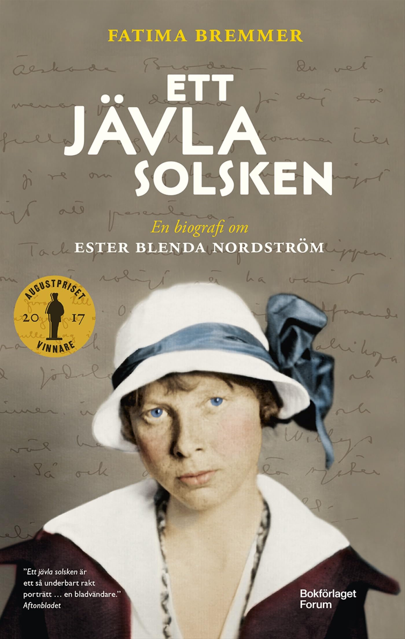 Ett jävla solsken. En biografi om Ester Blenda Nordström. Books
