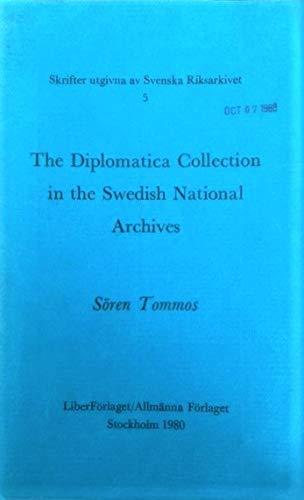 The Diplomatica collection in the Swedish National Archives (Skrifter utgivna av Svenska riksarkivet) Books