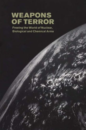 Weapons of Terror: Freeing the World of Nuclear, Biological And Chemical Arms Social Sciences