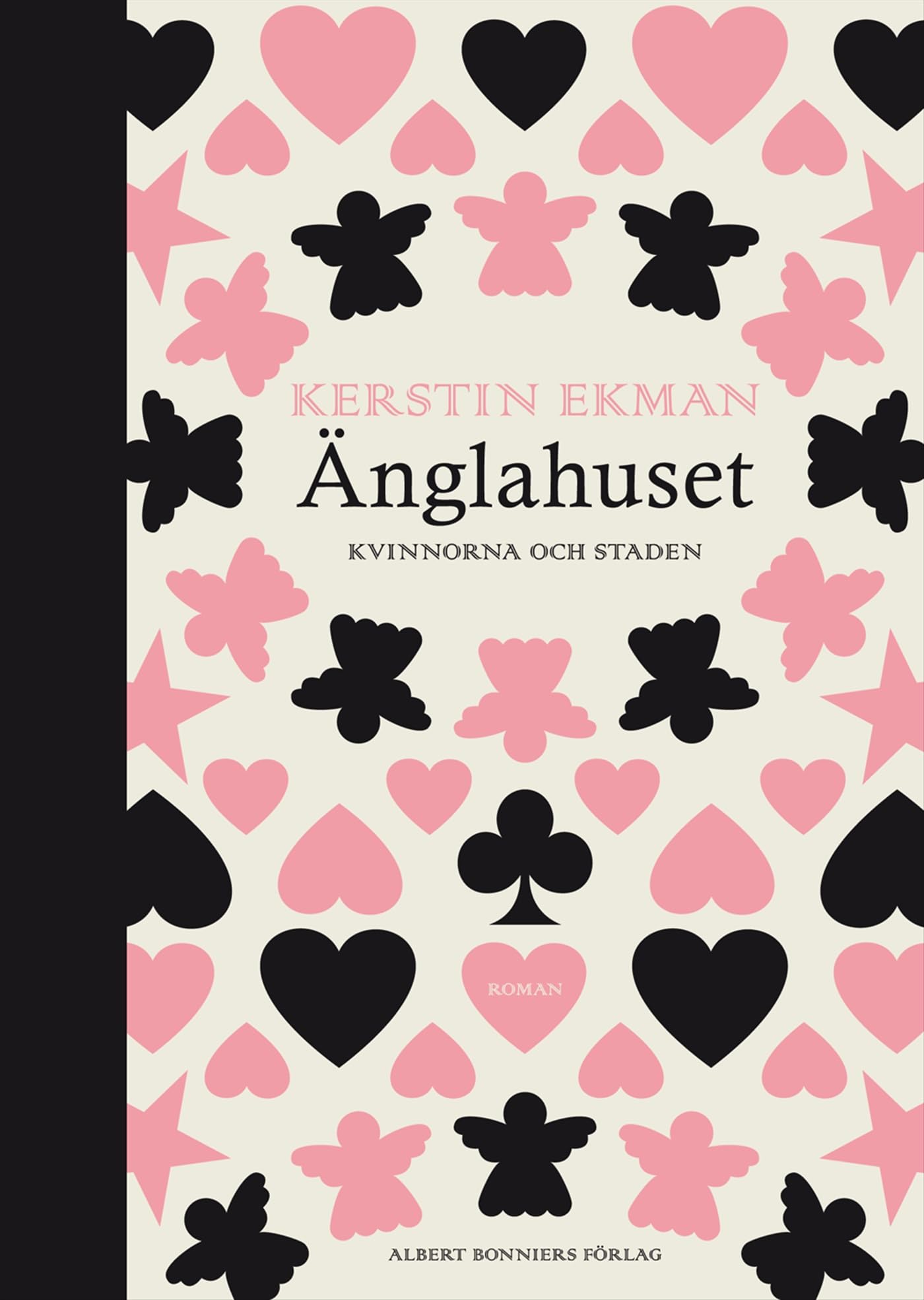Änglahuset (Kvinnorna och staden, Band 3) Books
