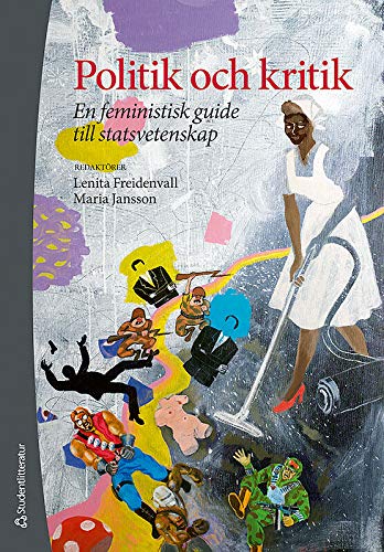 Politik och kritik - En feministisk guide till statsvetenskap Books