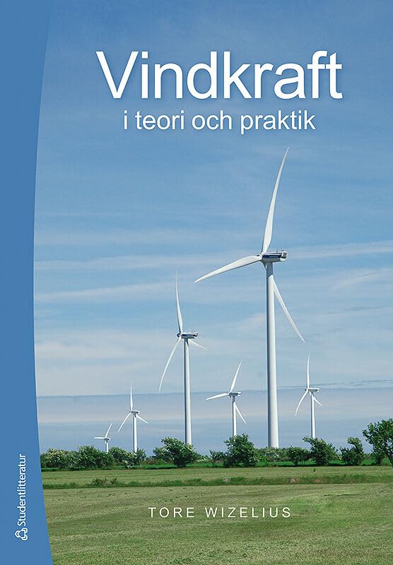 Vindkraft i teori och praktik Natural Sciences