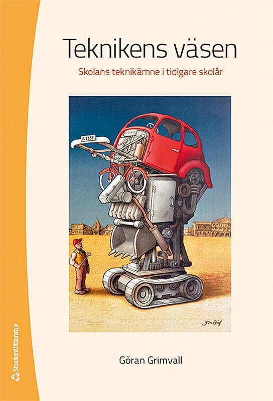 Teknikens väsen : skolans teknikämne i tidigare årskurser Books