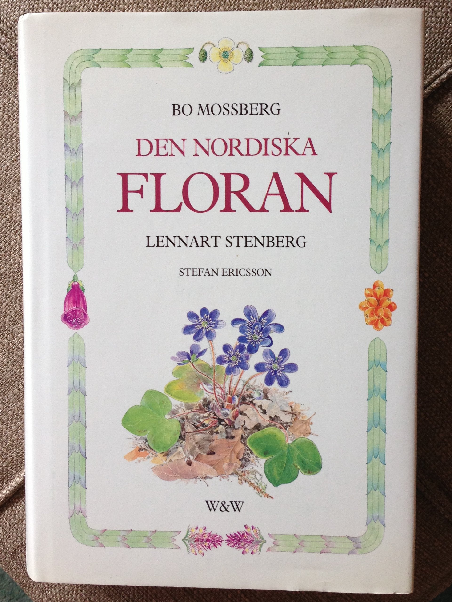 Den nordiska Floran - Lennart Stenberg / Bo Mossberg / Stefan Ericsson Books