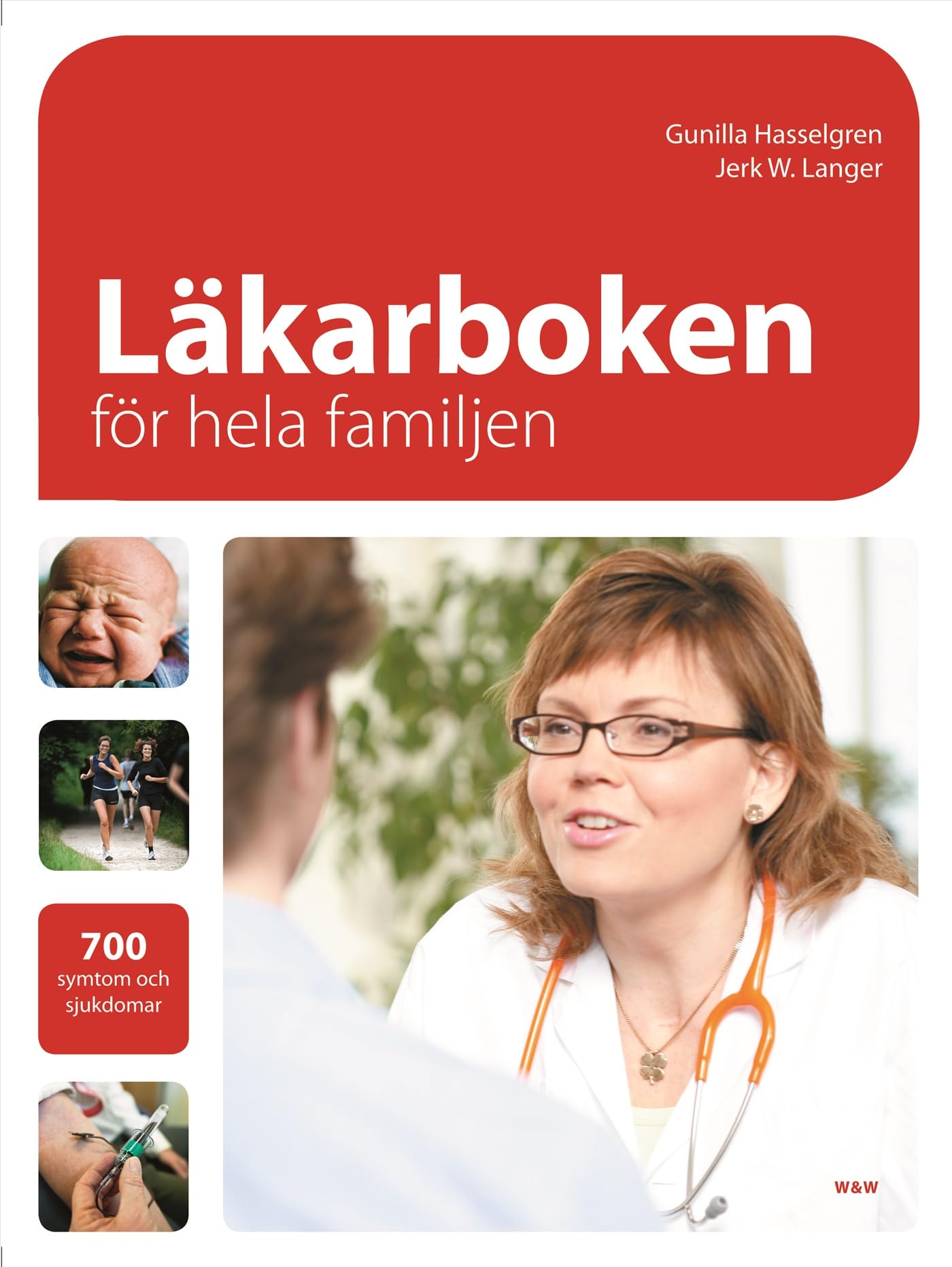 Läkarboken för hela familjen : 700 symptom och sjukdomar Books