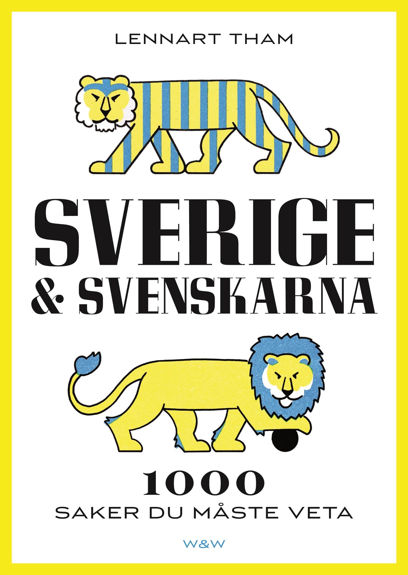 Sverige & svenskarna : 1000 saker du måste veta Books