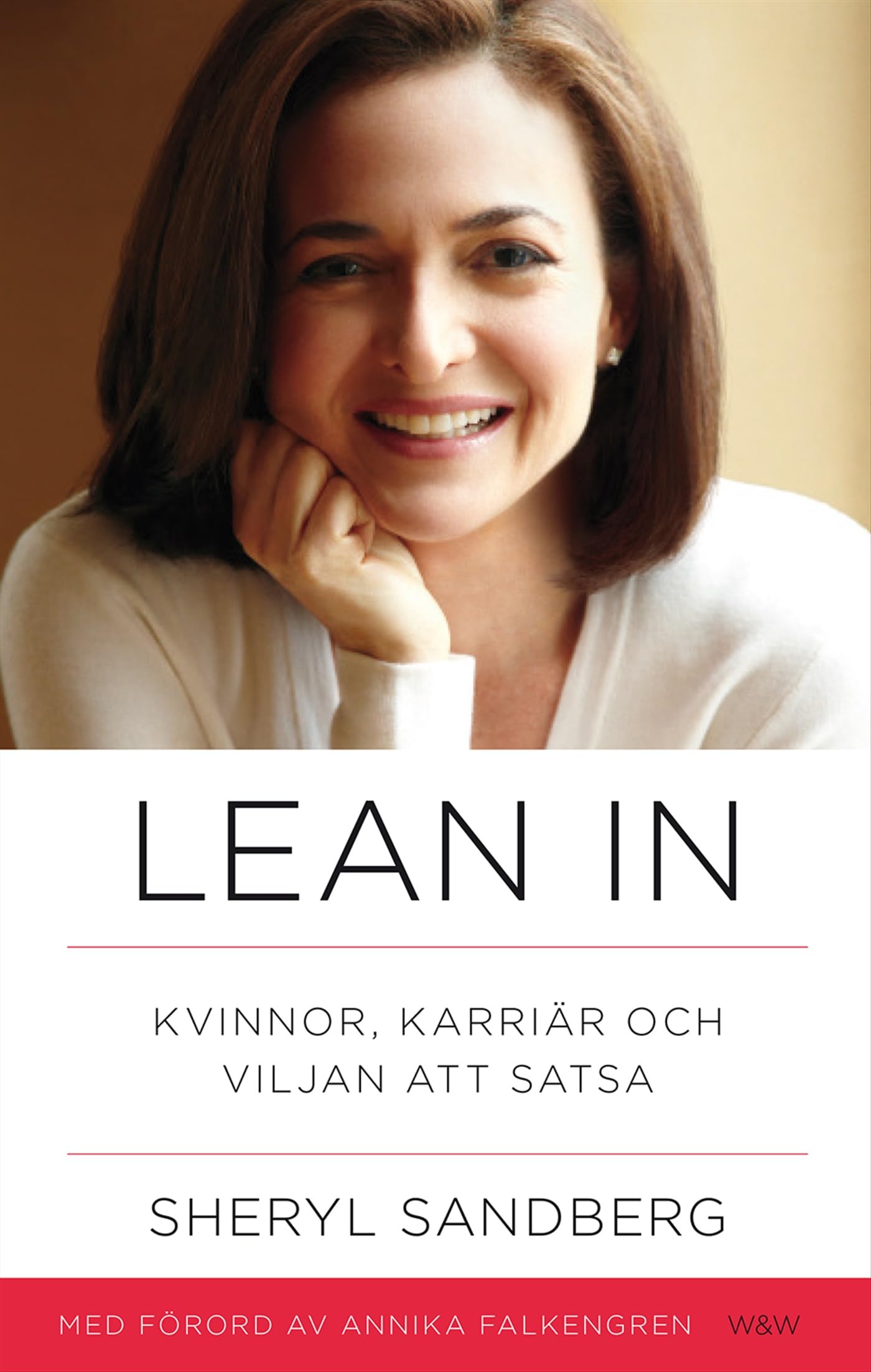 Lean in : kvinnor, karriär och viljan att satsa Business, Finance & Career