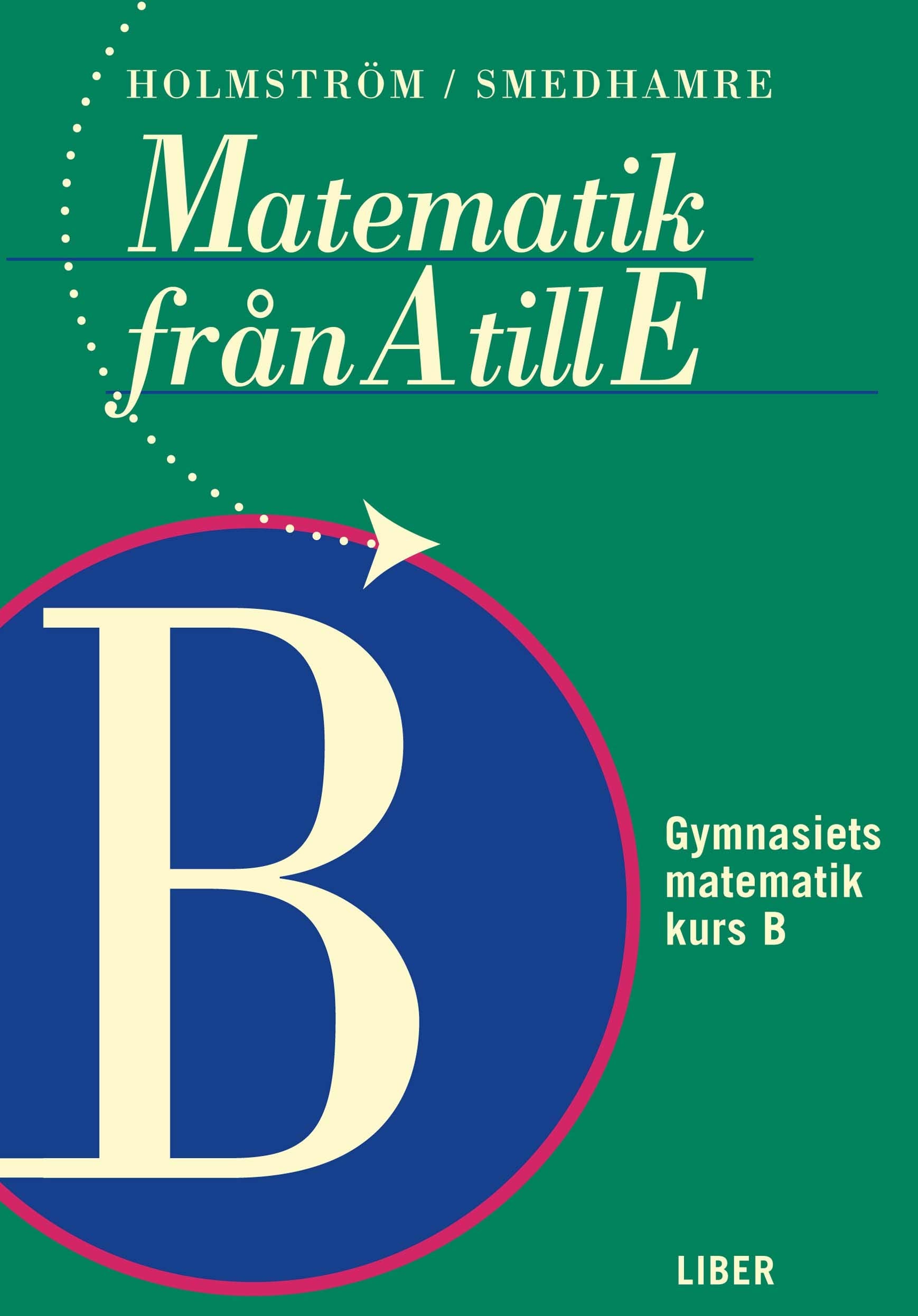 Matematik från A till E Kurs B Books