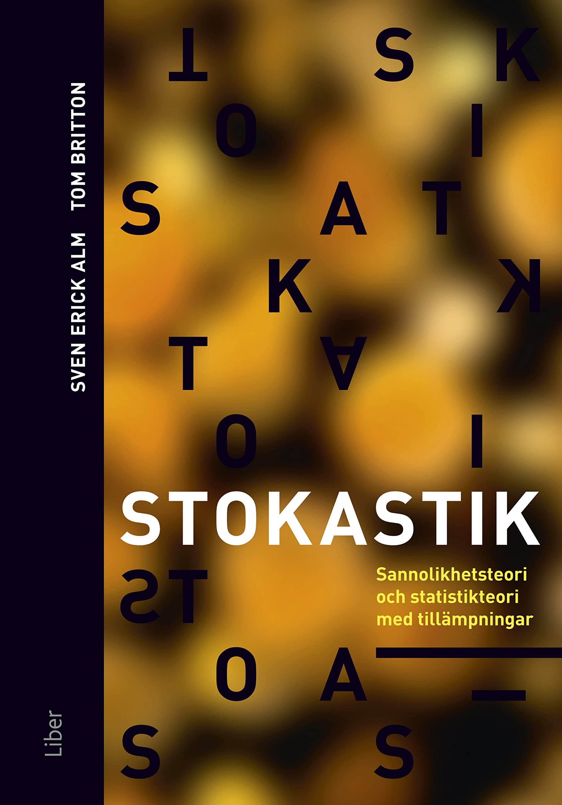 Stokastik - Sannolikhetsteori och statistikteori med tillämpningar Books