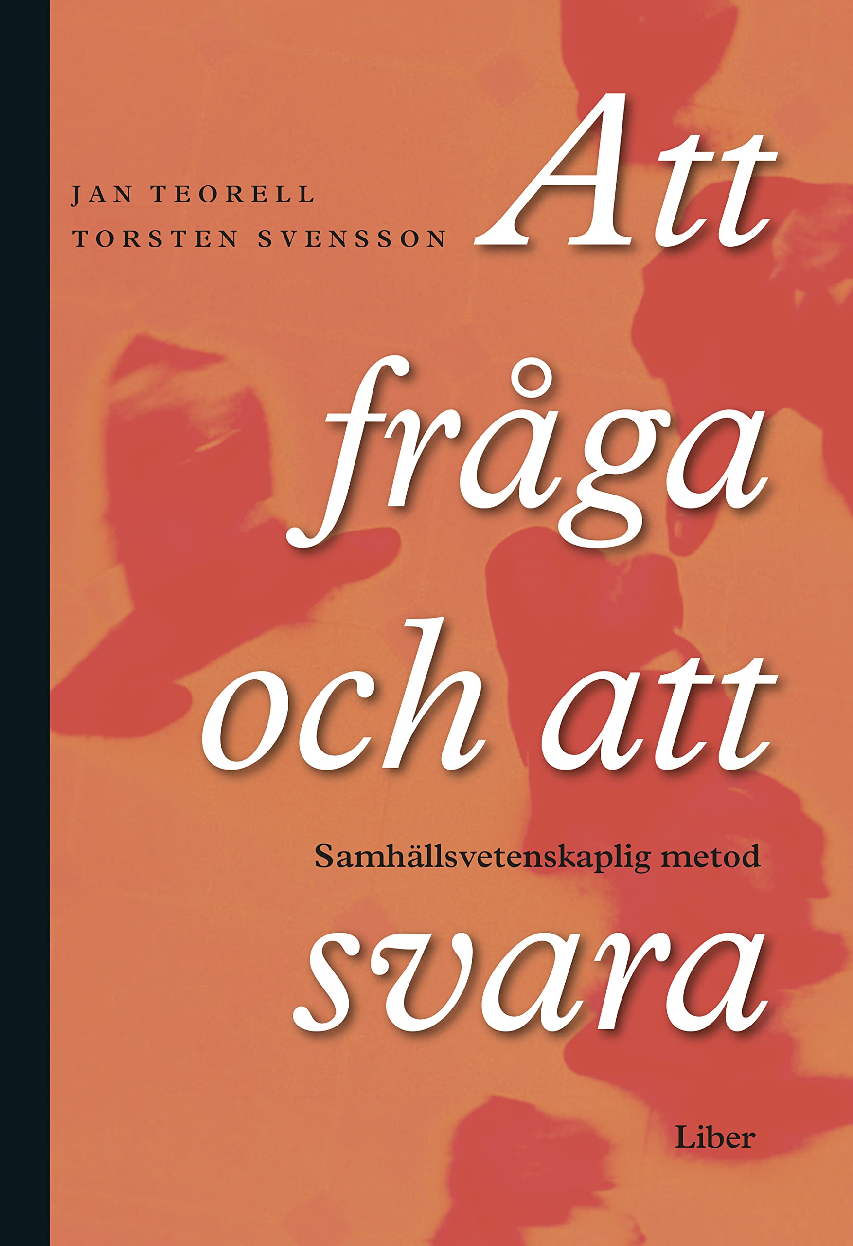 Att fråga och att svara - Samhällsvetenskaplig metod Books