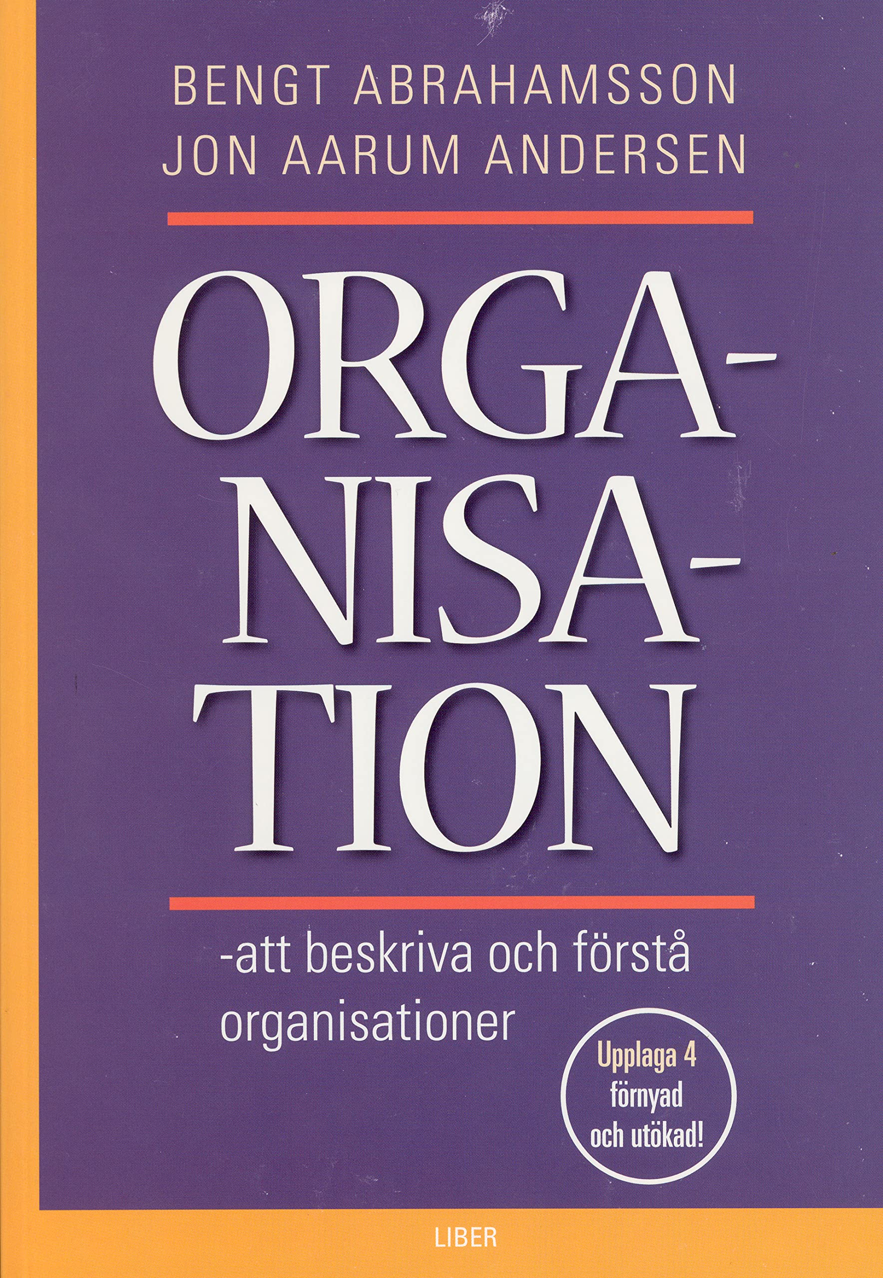 Organisation - att beskriva och förstå organisationer Books