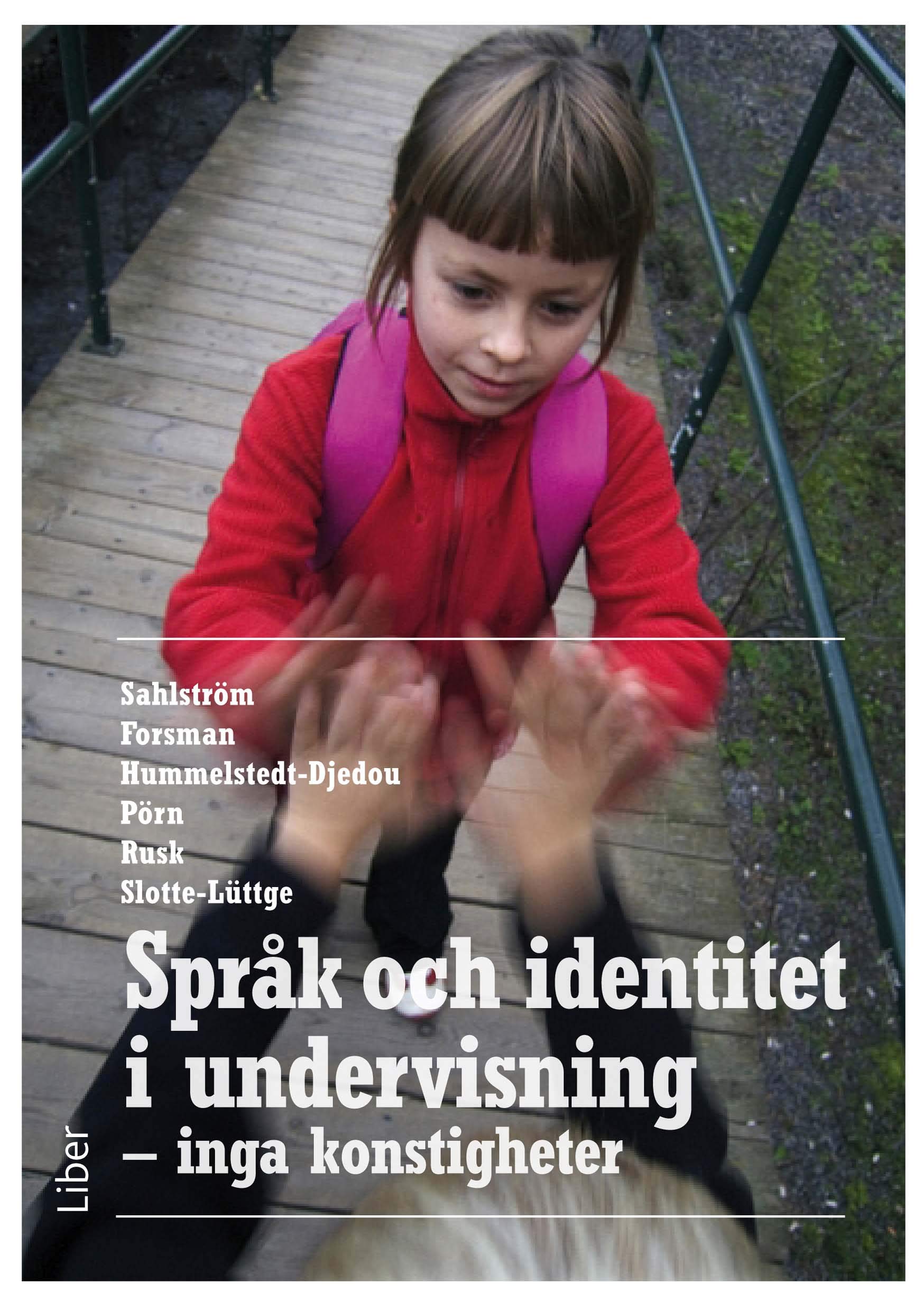 Språk och identitet i undervisning : inga konstigheter Books