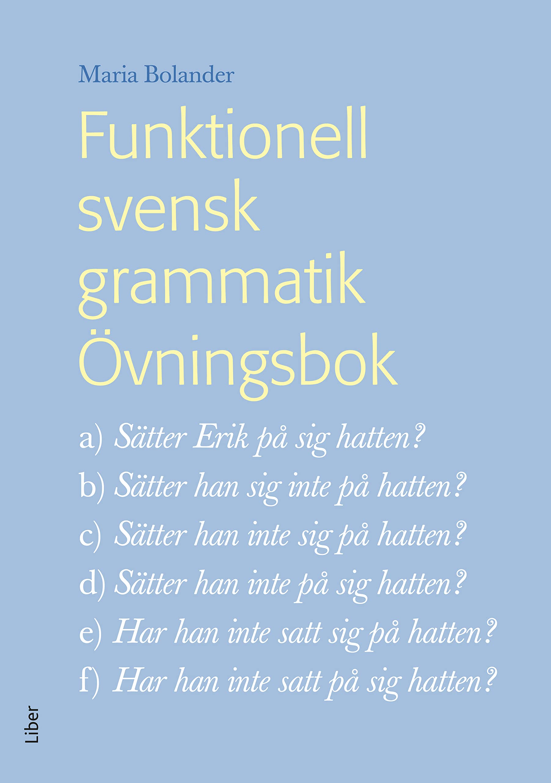 Funktionell svensk grammatik Övningsbok Books