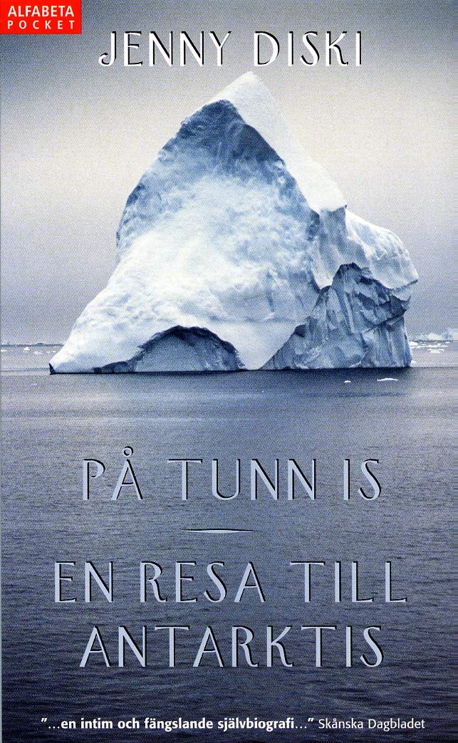 På tunn is : En resa till Antarktis book