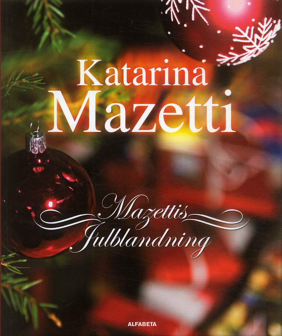 Mazettis julblandning : noveller, skräckhistorier, julkåserier Contemporary literature