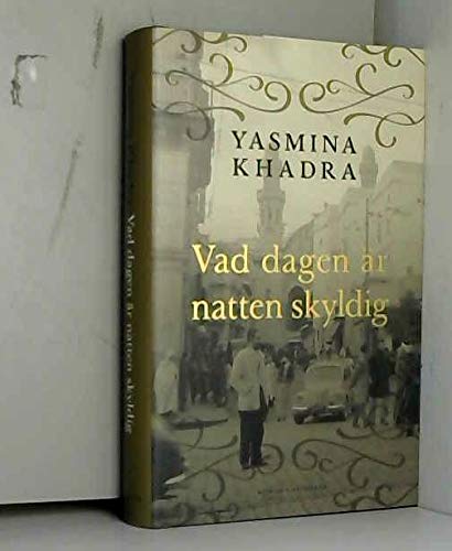 Vad dagen är natten skyldig Contemporary literature