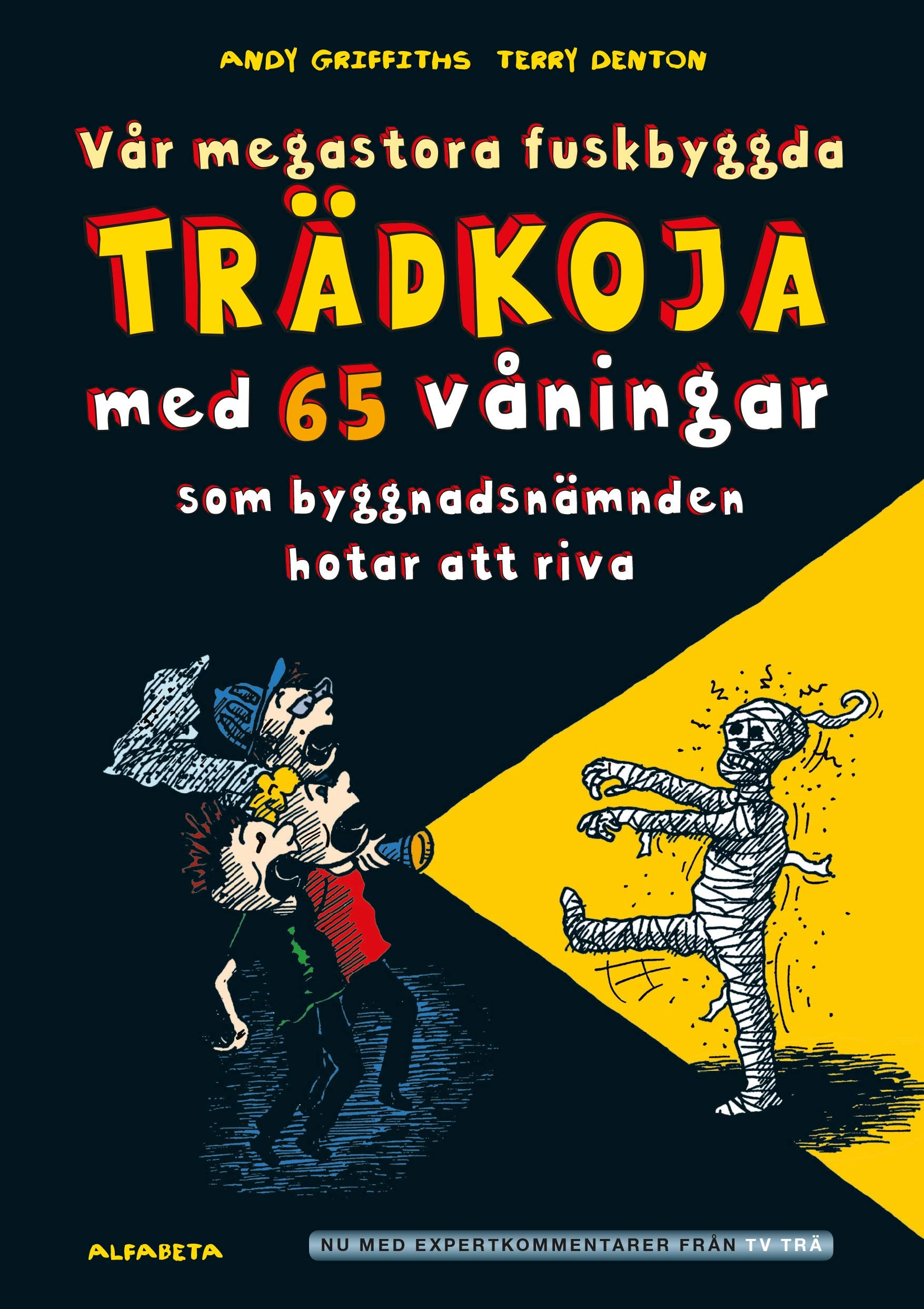 Vår megastora fuskbyggda trädkoja med 65 våningar Books