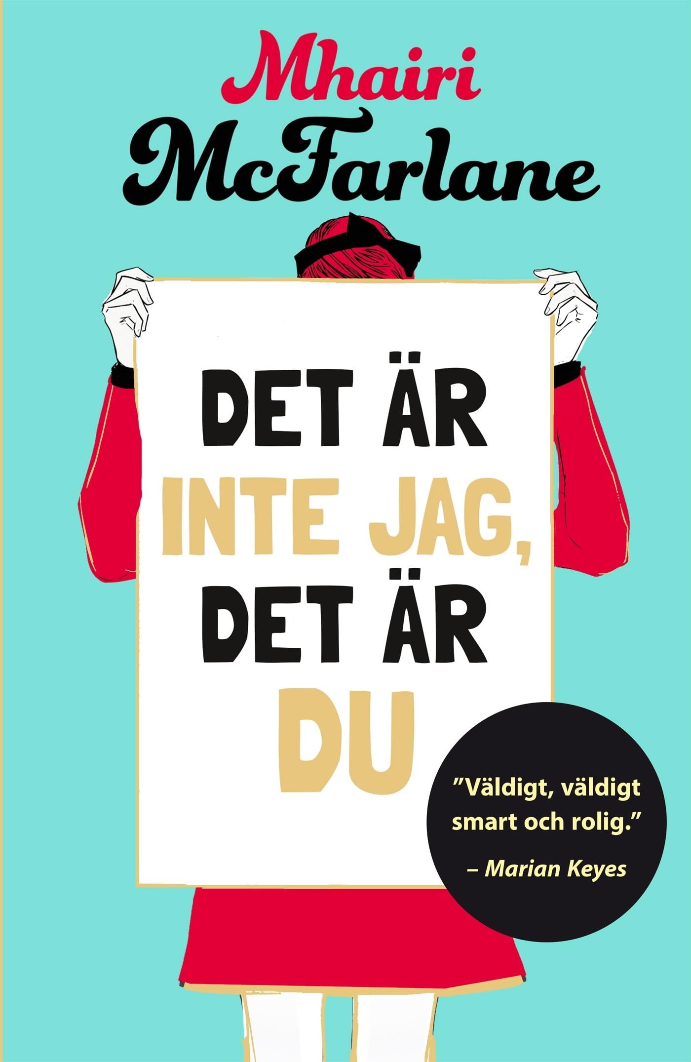 Det är inte jag, det är du Contemporary literature