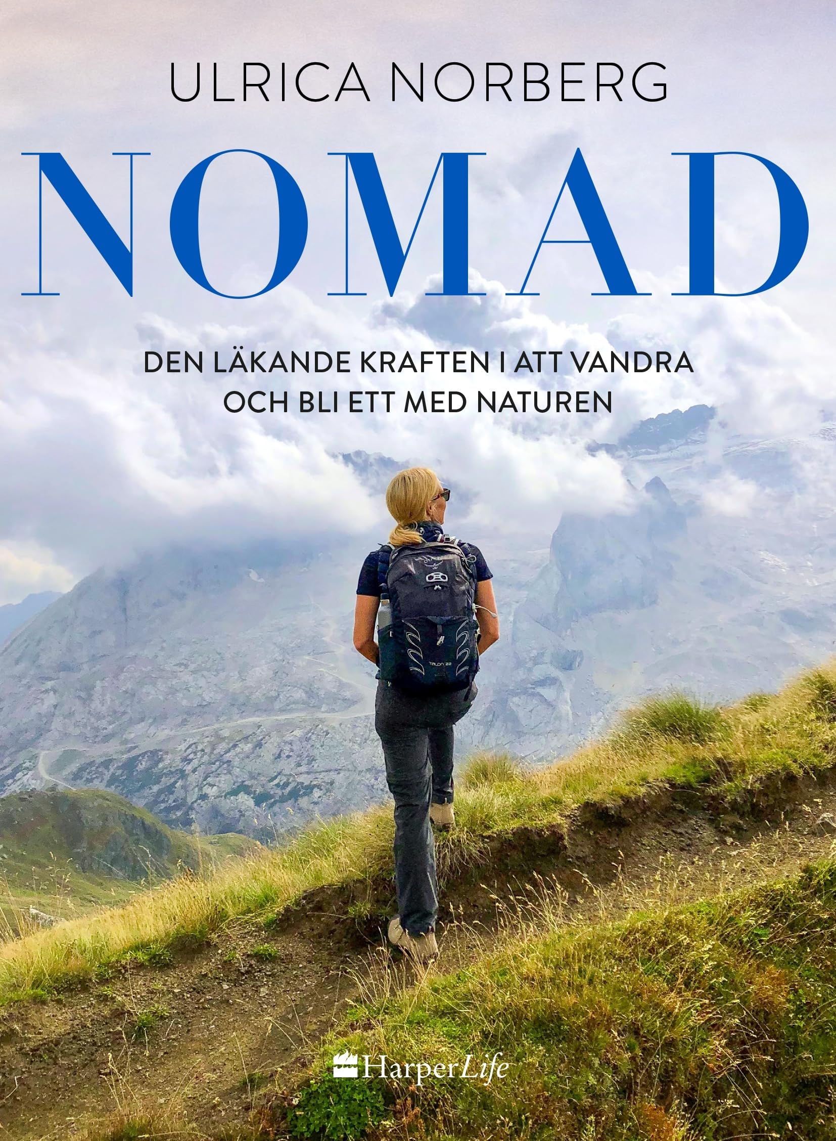 Nomad : den läkande kraften i att vandra och bli ett med naturen Books