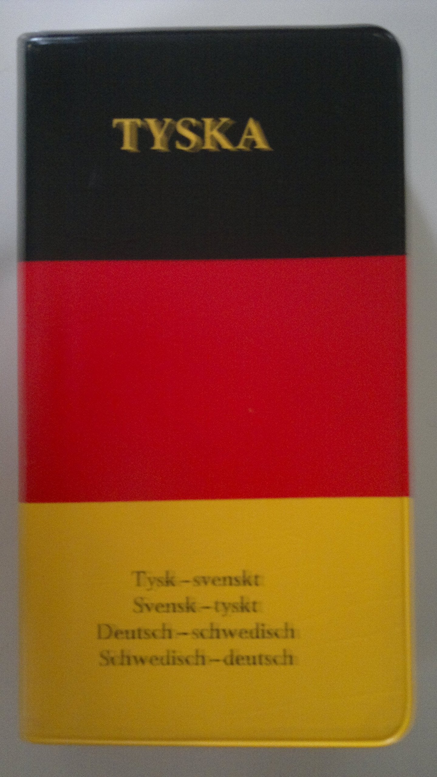 Tyska : tysk-svenskt, svensk-tyskt : deutsch-schwedish, schwedish-deutsch : tyskt fickle Books