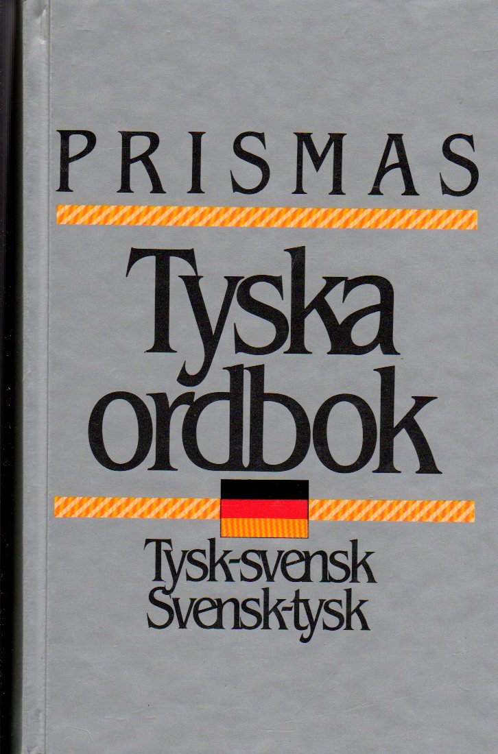 Prismas Tyska Ordbok - Tysk/Svensk - Svensk/Tysk - 117.000 Wörter Books
