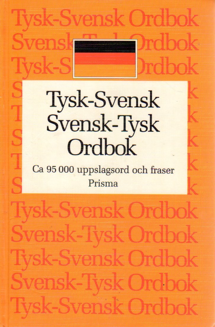 Tysk-Svensk / Svensk-Tysk Ordbok. Ca 95 000 uppslagsord och fraser Books
