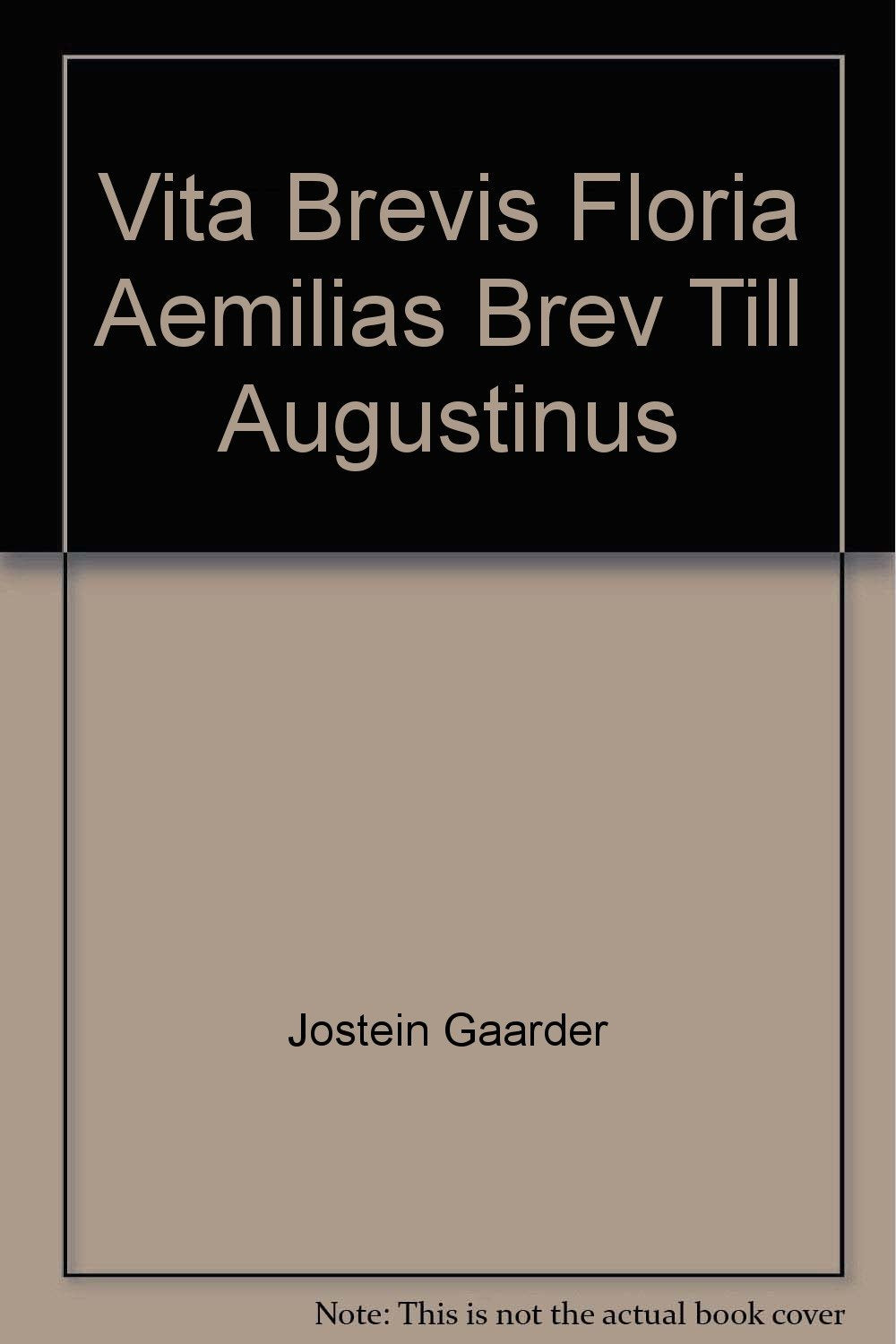 Vita brevis : Floria Aemilias brev till Augustinus Books